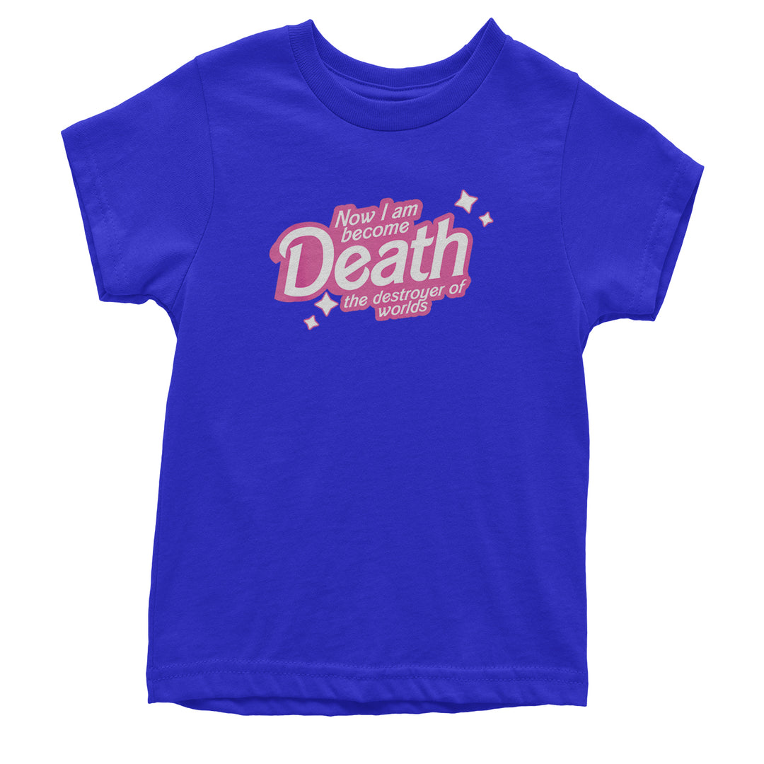 Now I am Become Death Barbenheimer Youth T-shirt