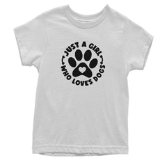 Dogs Just A Girl Who Loves DOGS Youth T-shirt dog, puppy, rescue by Expression Tees