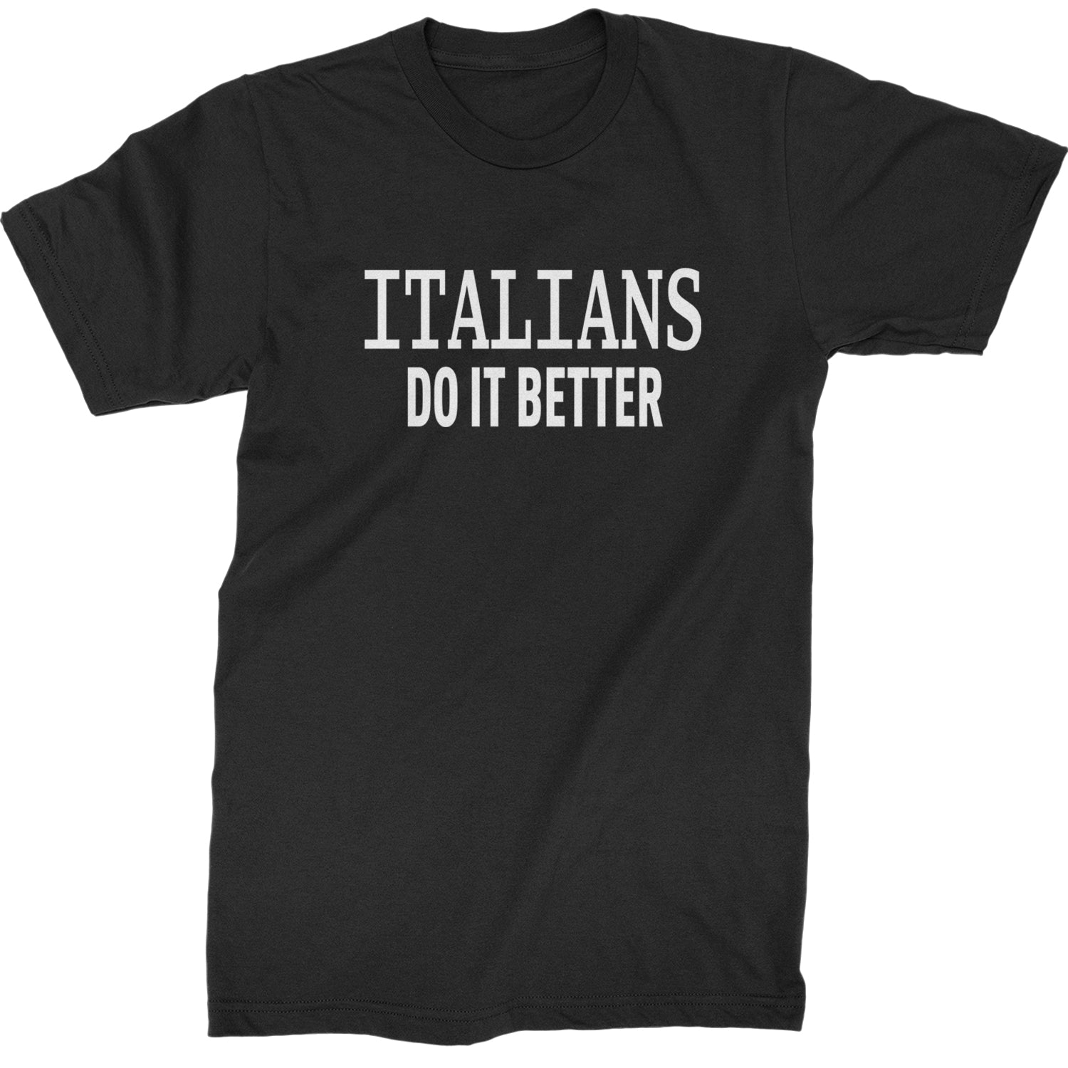 Italians Do It Better 80's Retro Celebration Mens T-shirt