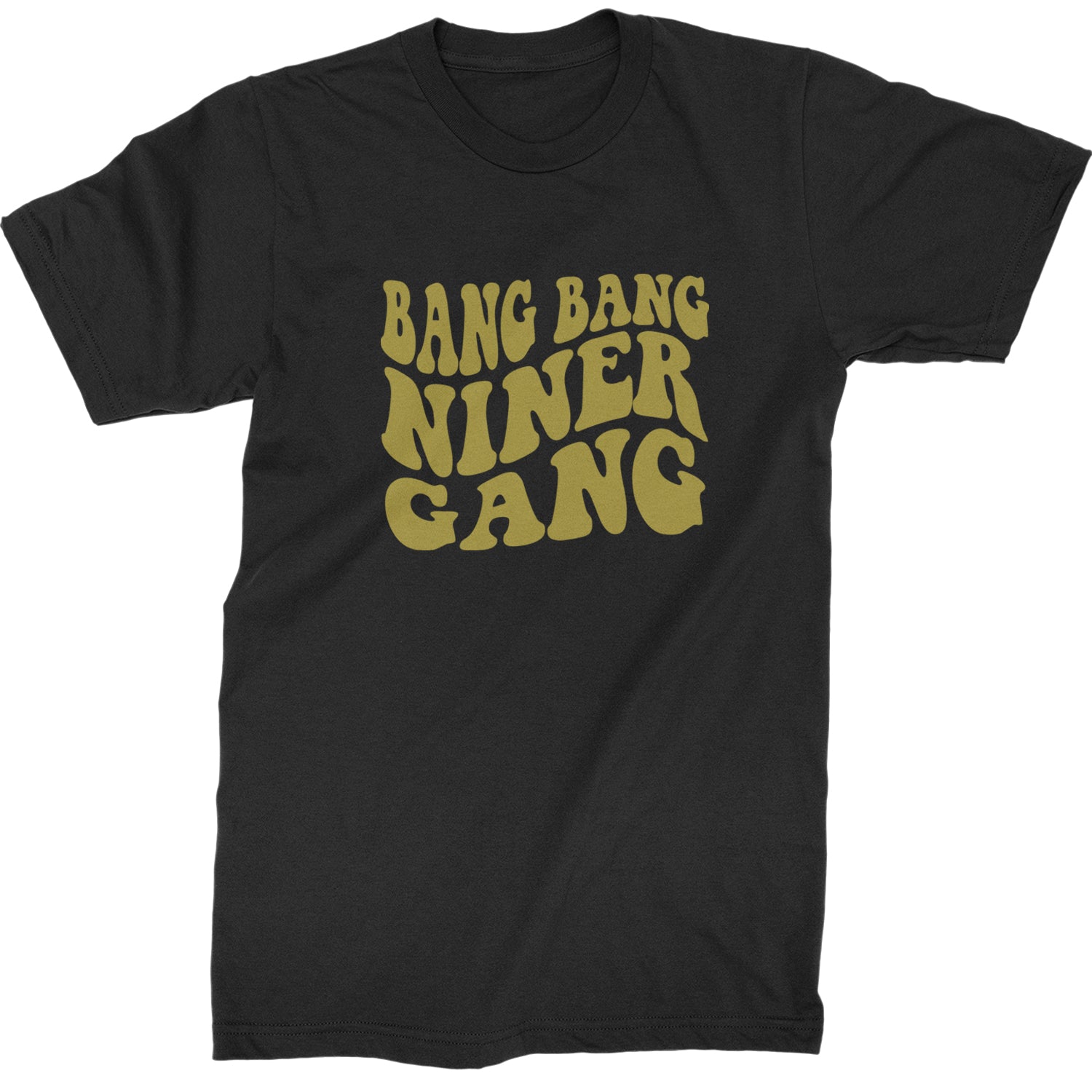 WAVE Bang Bang Niner Gang San Francisco Mens T-shirt