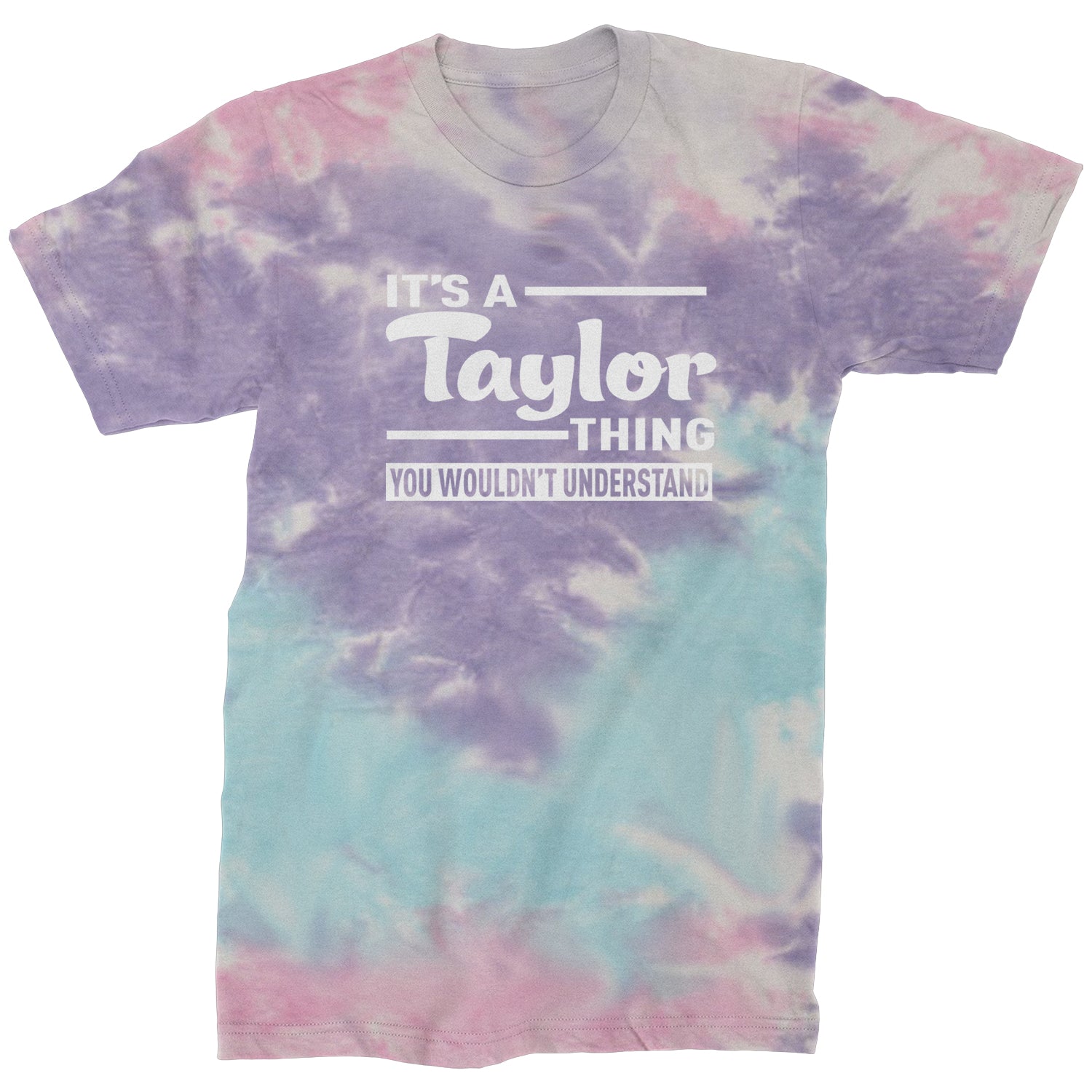 It's A Taylor Thing, You Wouldn't Understand Mens T-shirt nation, taylornation by Expression Tees