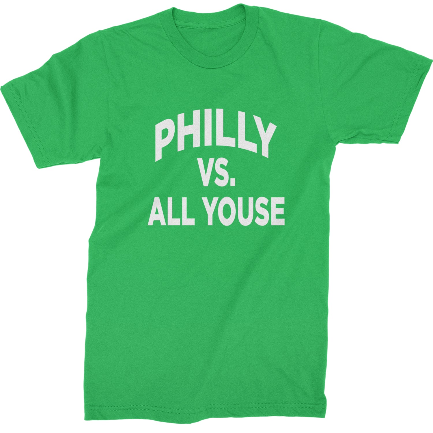 Philly Vs. All Youse Philly Thing Mens T-shirt