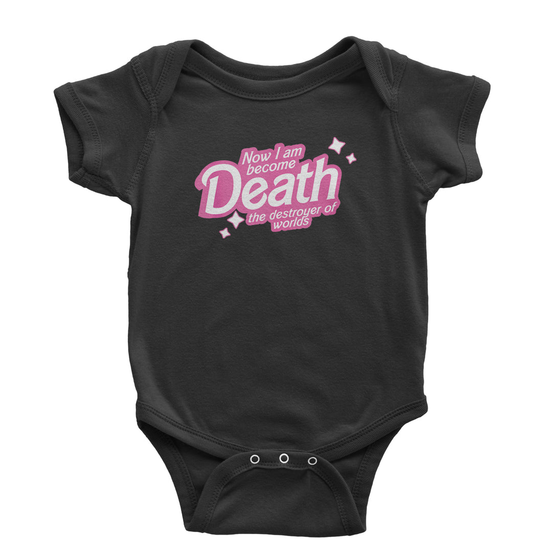 Now I am Become Death Barbenheimer Infant One-Piece Romper Bodysuit and Toddler T-shirt