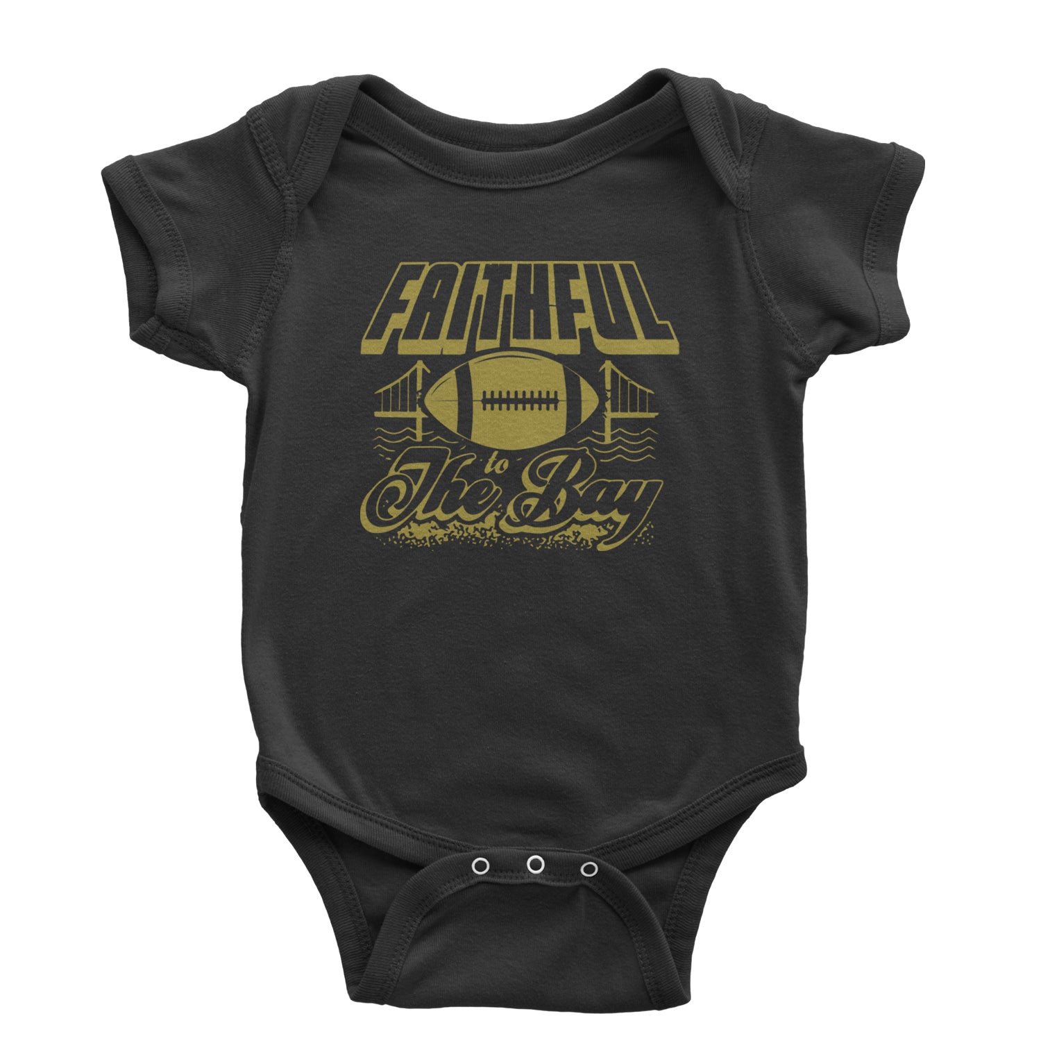Faithful To The San Francisco Bay Infant One-Piece Romper Bodysuit and Toddler T-shirt