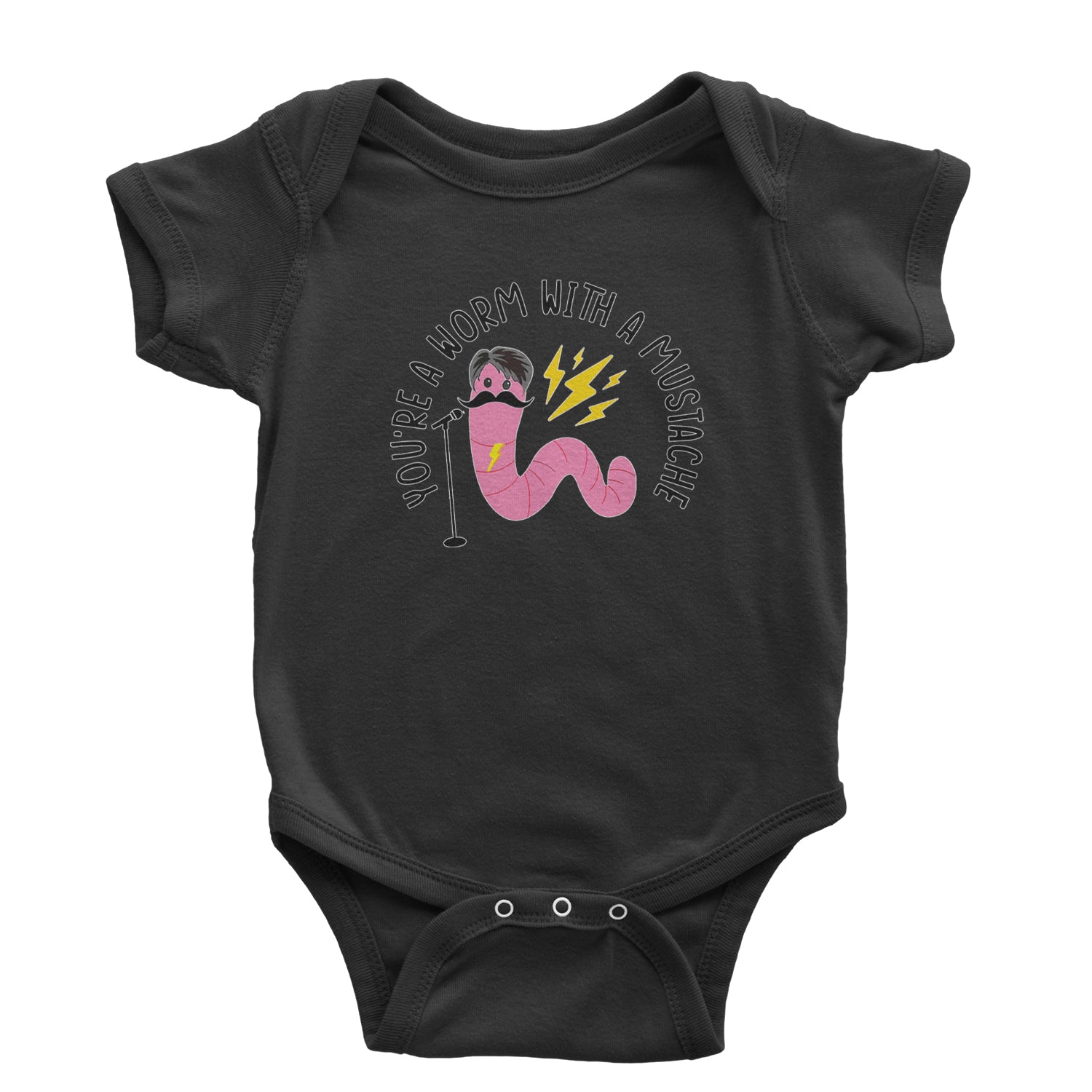 You're A Worm With A Mustache Tom Scandoval Infant One-Piece Romper Bodysuit and Toddler T-shirt