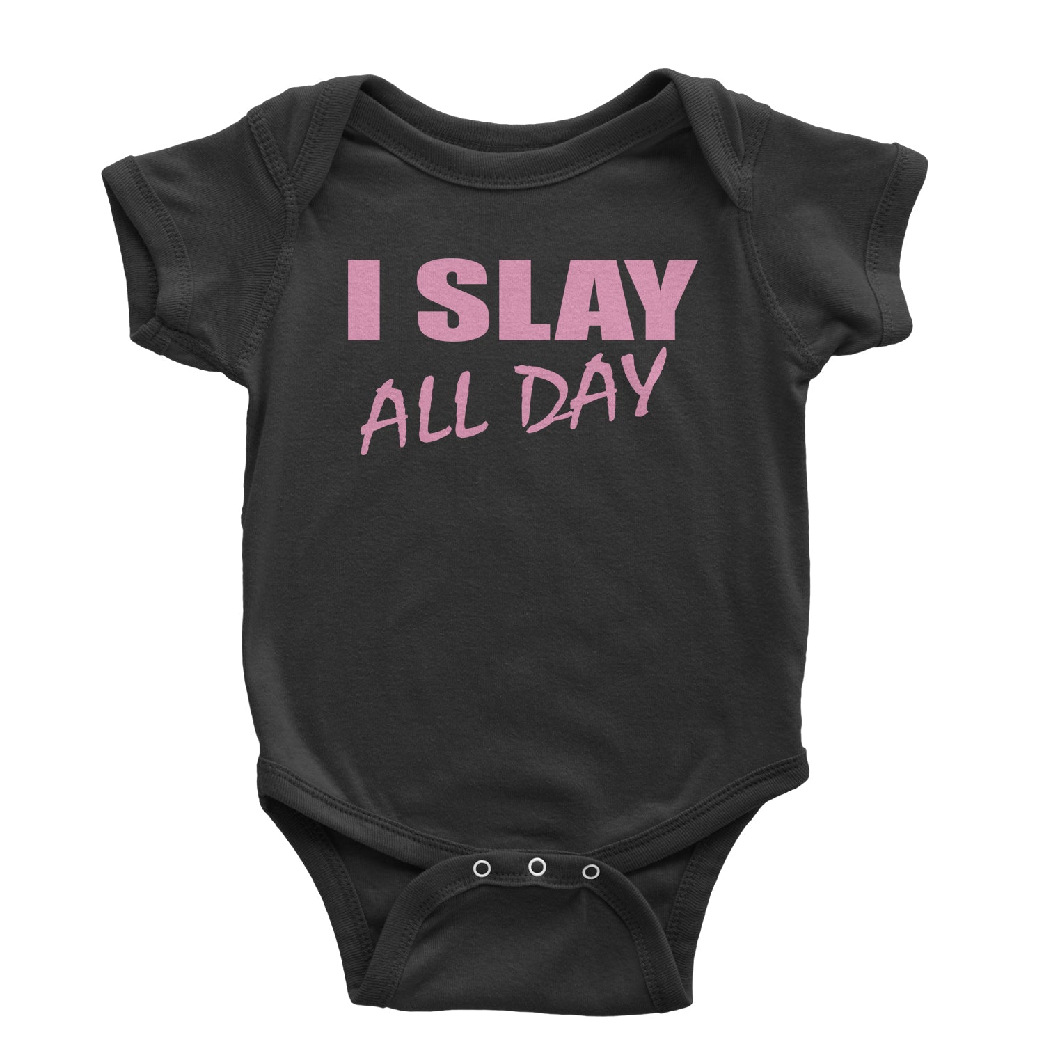 I Slay All Day Infant One-Piece Romper Bodysuit all, beyhive, day, formation, slay by Expression Tees