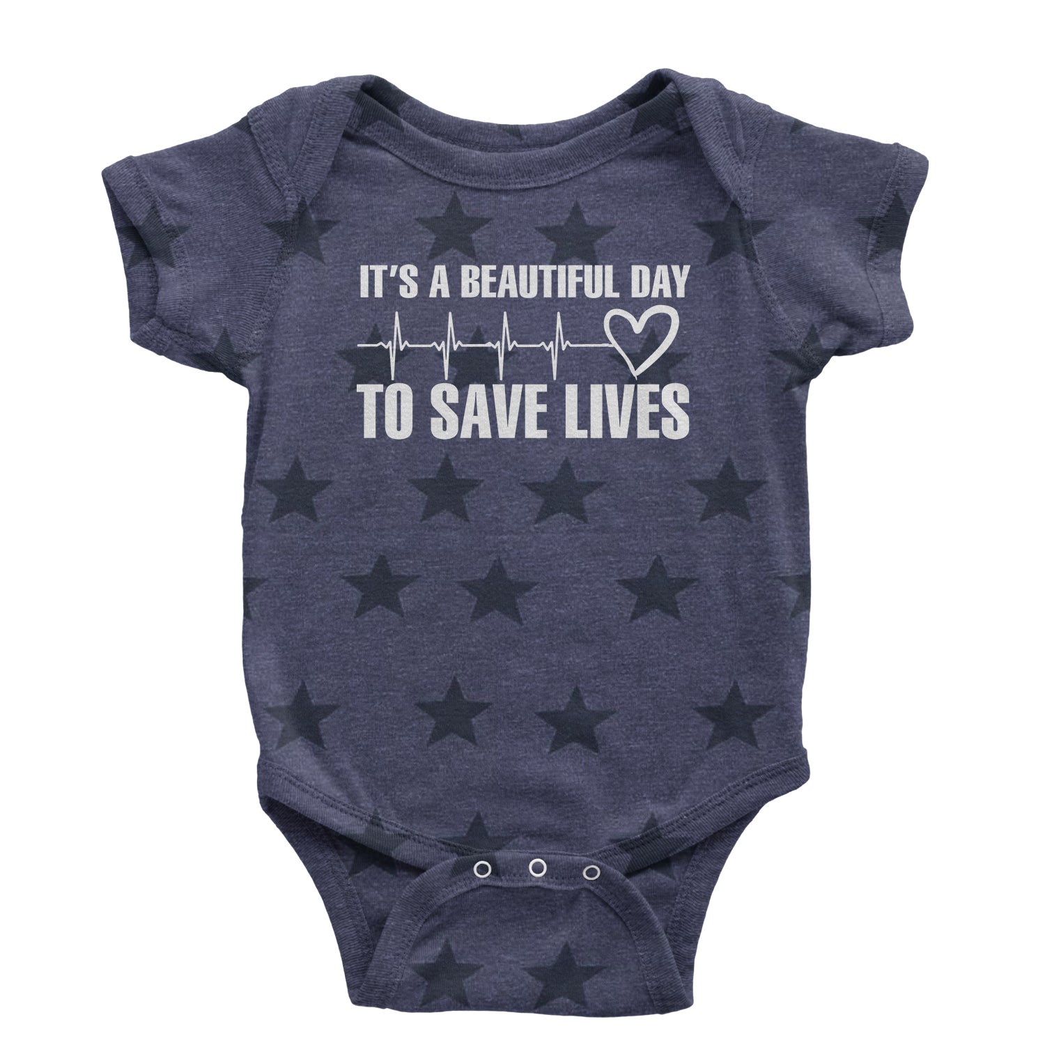 It's A Beautiful Day To Save Lives (White Print) Infant One-Piece Romper Bodysuit and Toddler T-shirt #expressiontees by Expression Tees