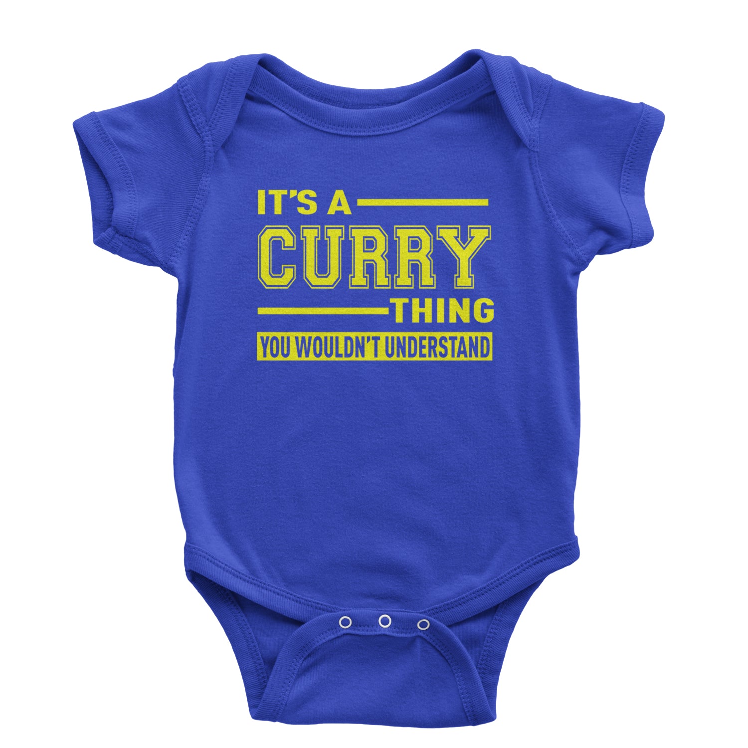 It's A Curry Thing, You Wouldn't Understand Basketball Infant One-Piece Romper Bodysuit and Toddler T-shirt
