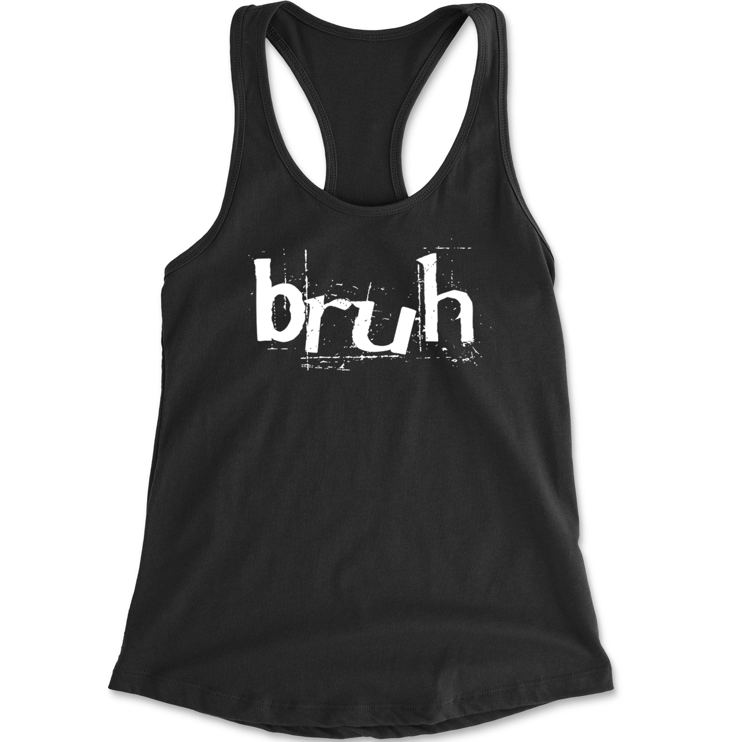 Fresh Seriously Bruh Brah Bro Dude, Hip Hop Urban Slang T-Shirt  Racerback Tank Top for Women