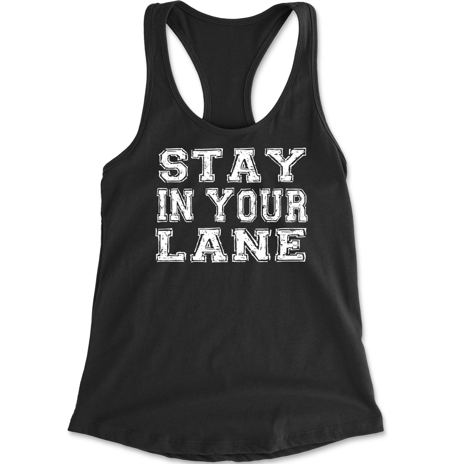 Stay In Your Lane  Racerback Tank Top for Women