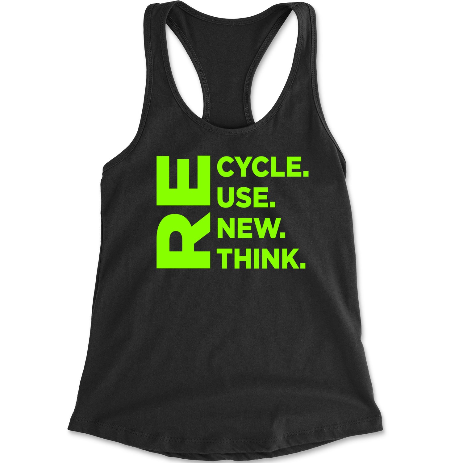 Recycle Reuse Renew Rethink Earth Day Crisis Environmental Activism  Racerback Tank Top for Women