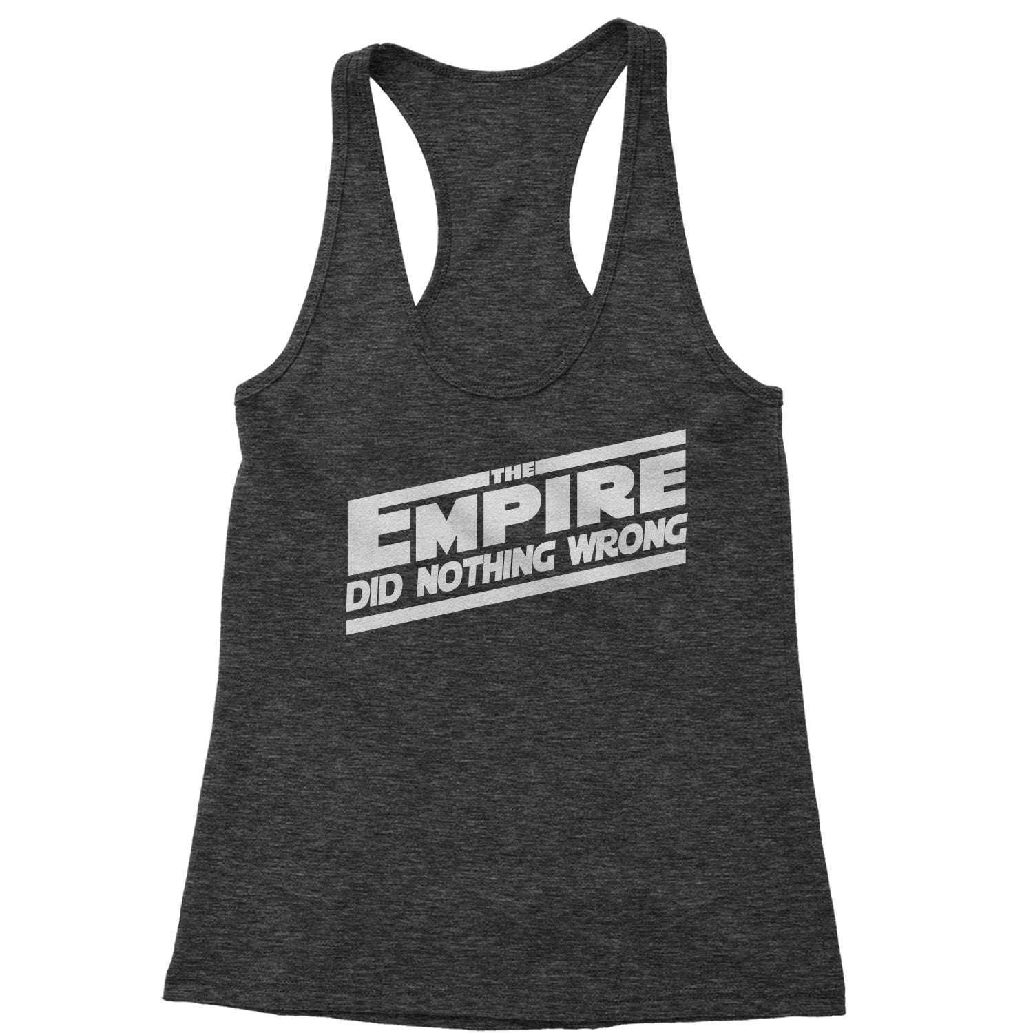 The Empire Did Nothing Wrong Racerback Tank Top for Women rebel, reddit, space, star, storm, subreddit, tropper, wars by Expression Tees