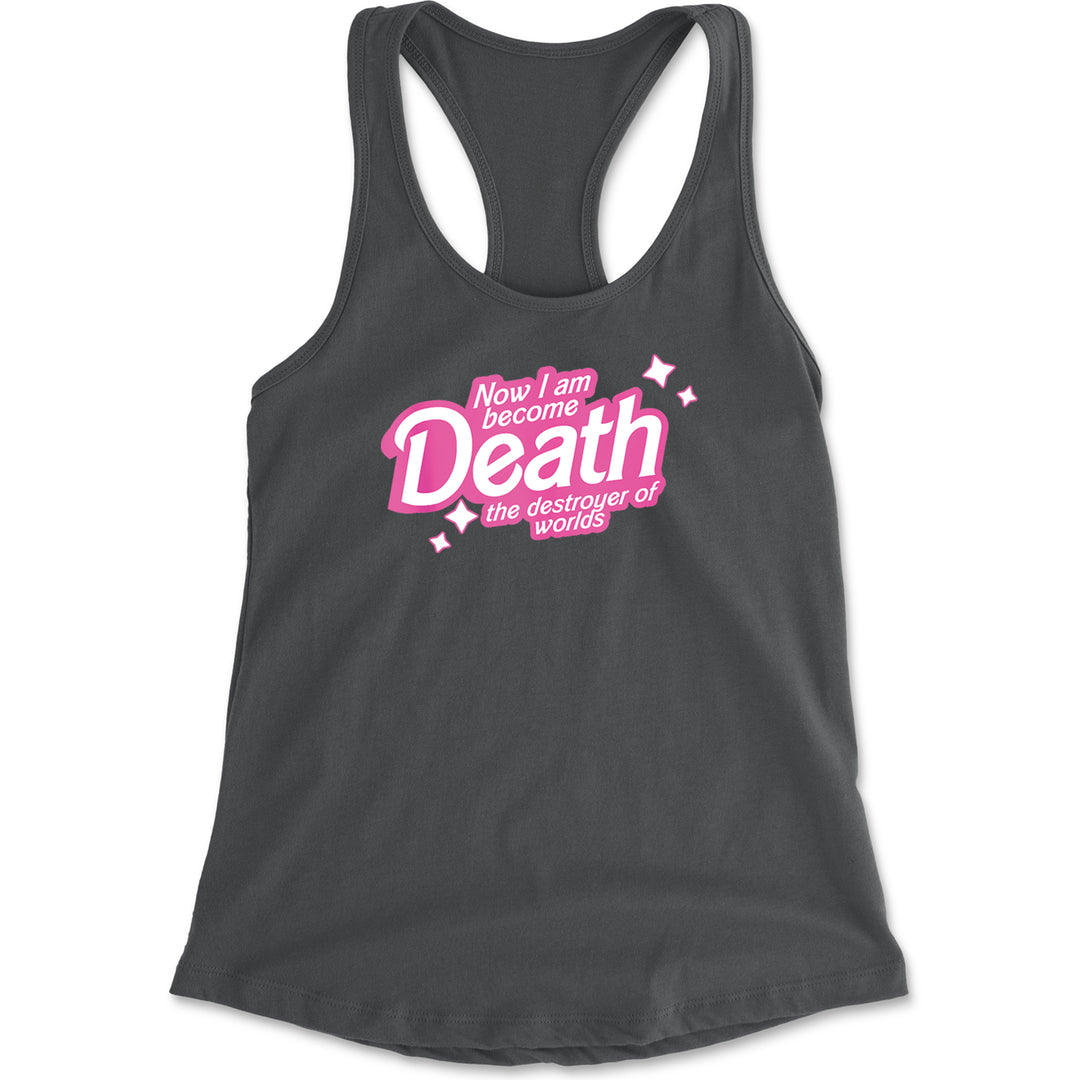 Now I am Become Death Barbenheimer Racerback Tank Top for Women