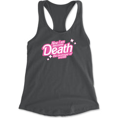 Now I am Become Death Barbenheimer Racerback Tank Top for Women