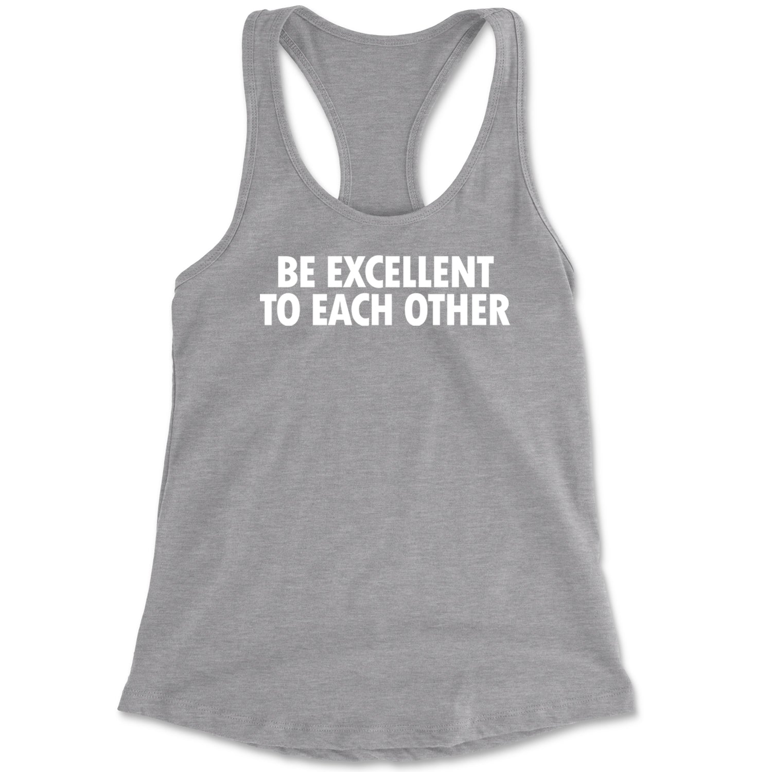 Be Excellent To Each Other Racerback Tank Top for Women
