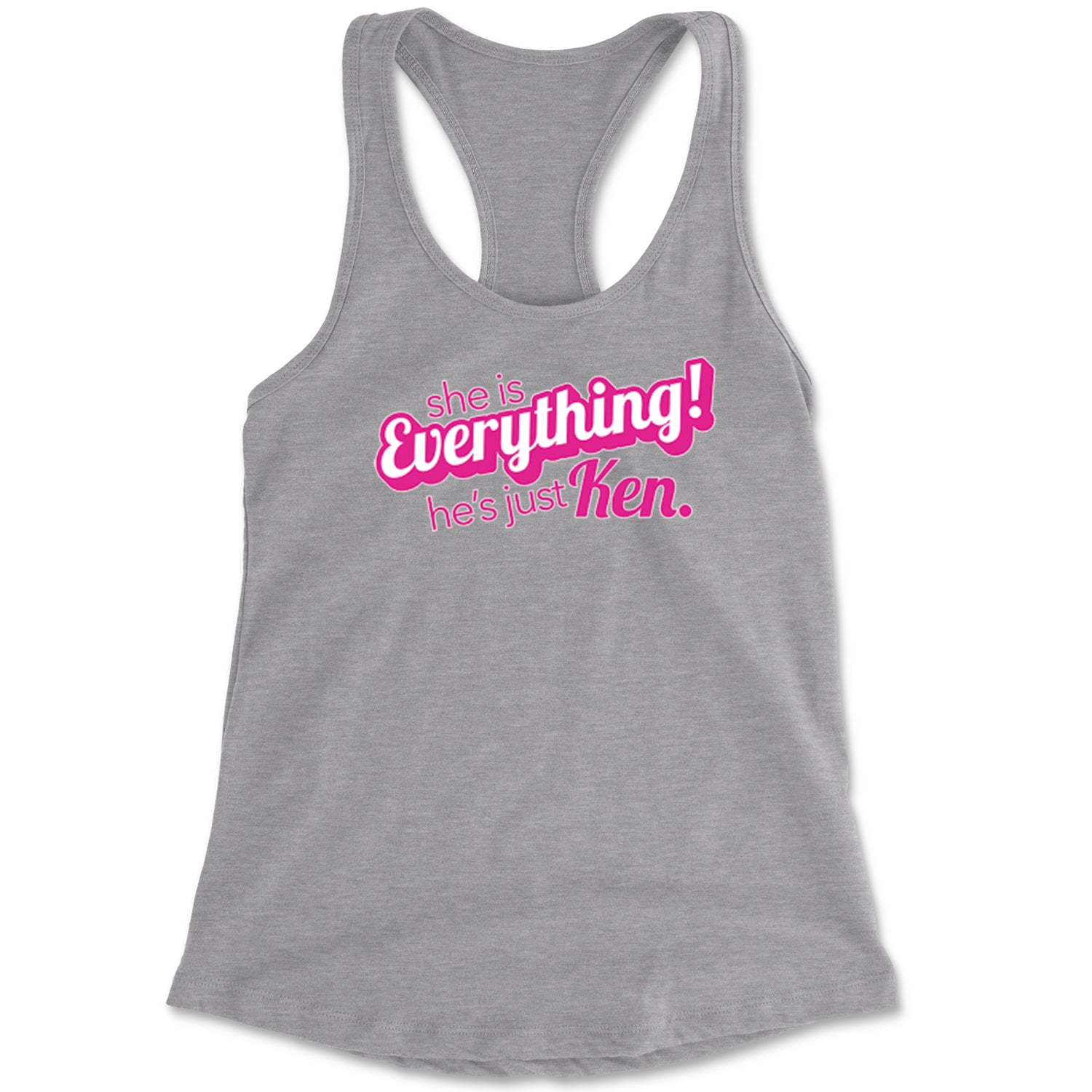 She's Everything, He's Just Ken Racerback Tank Top for Women