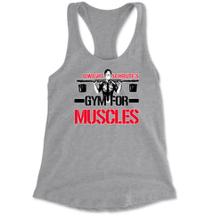 Women's Lightweight Racerback Tank with strongman-style graphic and bold "Gym for Muscles" gym humor text