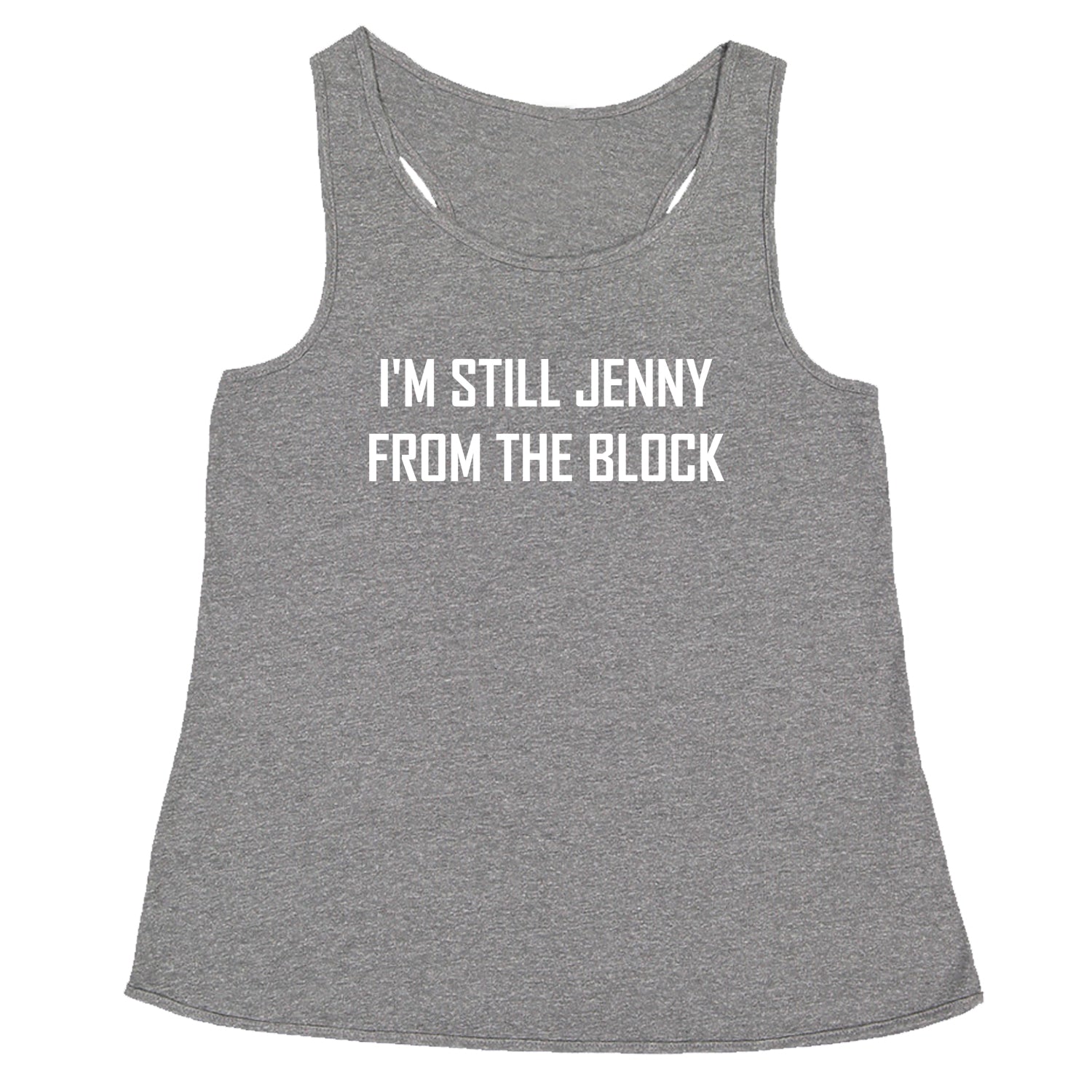 I'm Still Jenny From The Block Racerback Tank Top for Women concert, jennifer, lopez, merch, tour by Expression Tees
