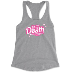 Now I am Become Death Barbenheimer Racerback Tank Top for Women
