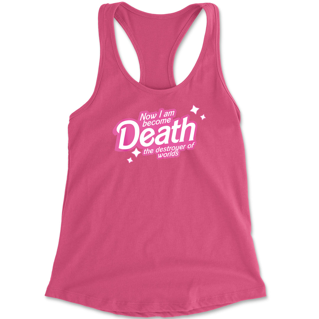 Now I am Become Death Barbenheimer Racerback Tank Top for Women