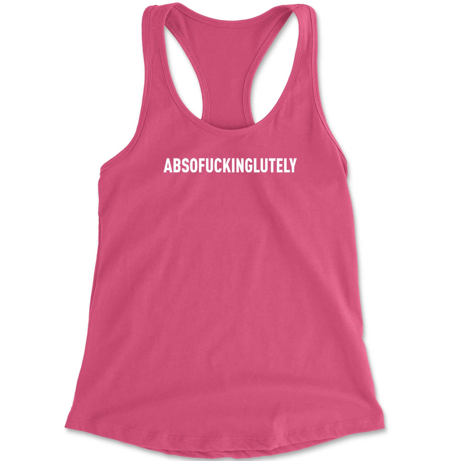 Abso f-cking lutely Racerback Tank Top for Women funny, shirt by Expression Tees