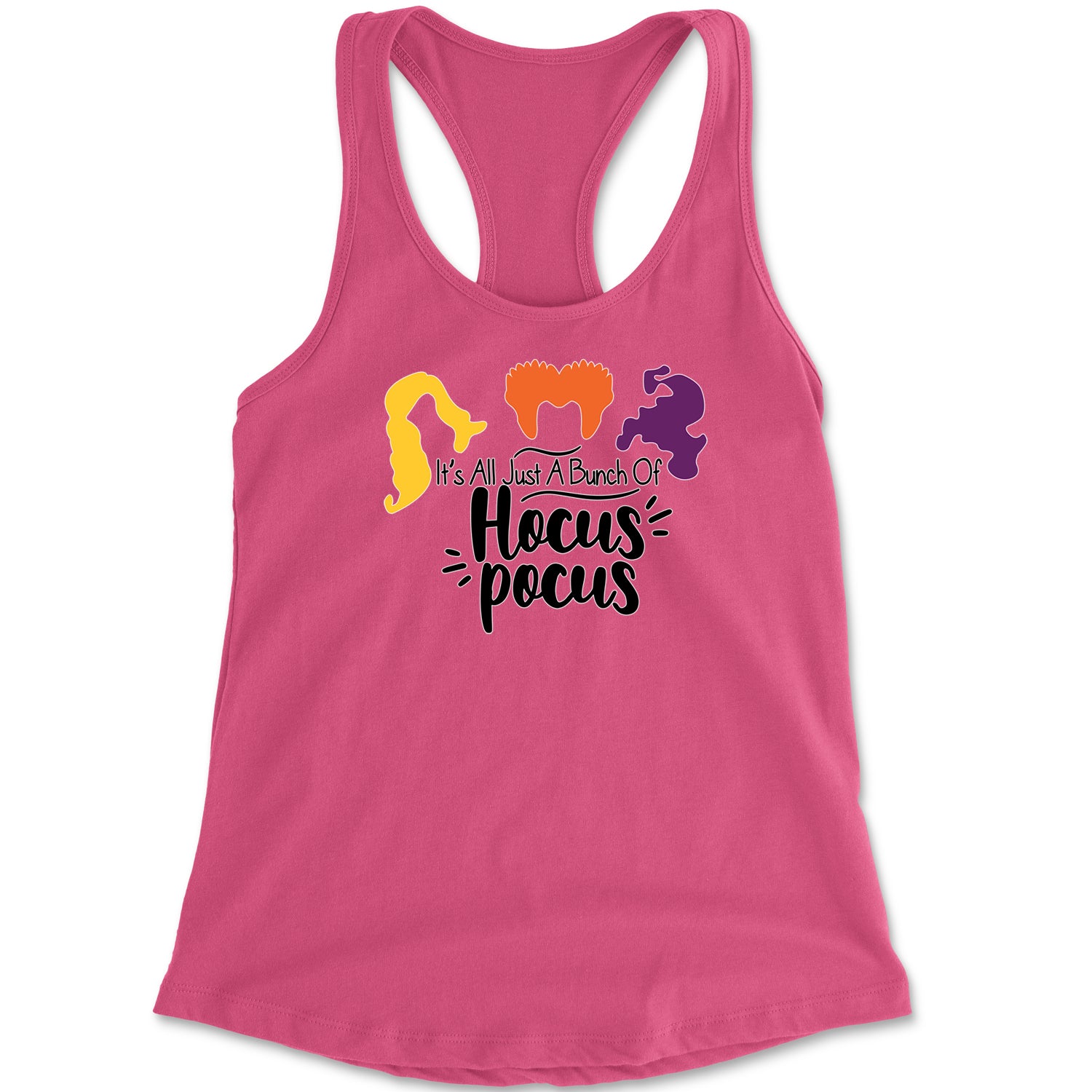 It's Just A Bunch Of Hocus Pocus Racerback Tank Top for Women descendants, enchanted, eve, hallows, hocus, or, pocus, sanderson, sisters, treat, trick, witches by Expression Tees