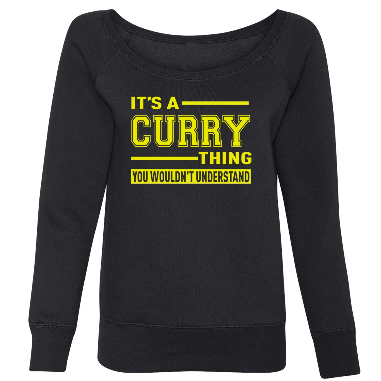 It's A Curry Thing, You Wouldn't Understand Basketball Slouchy Off Shoulder Oversized Sweatshirt