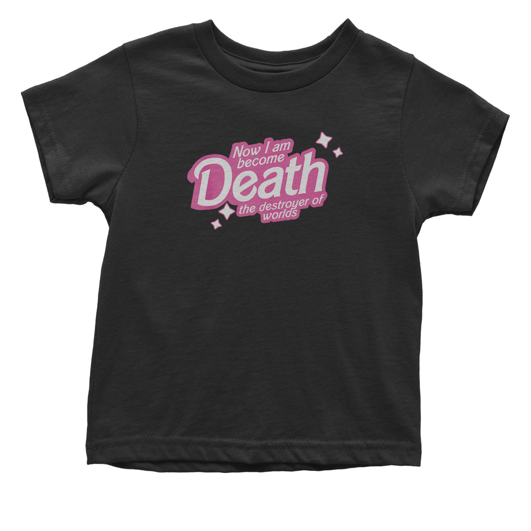 Now I am Become Death Barbenheimer Infant One-Piece Romper Bodysuit or Toddler T-shirt