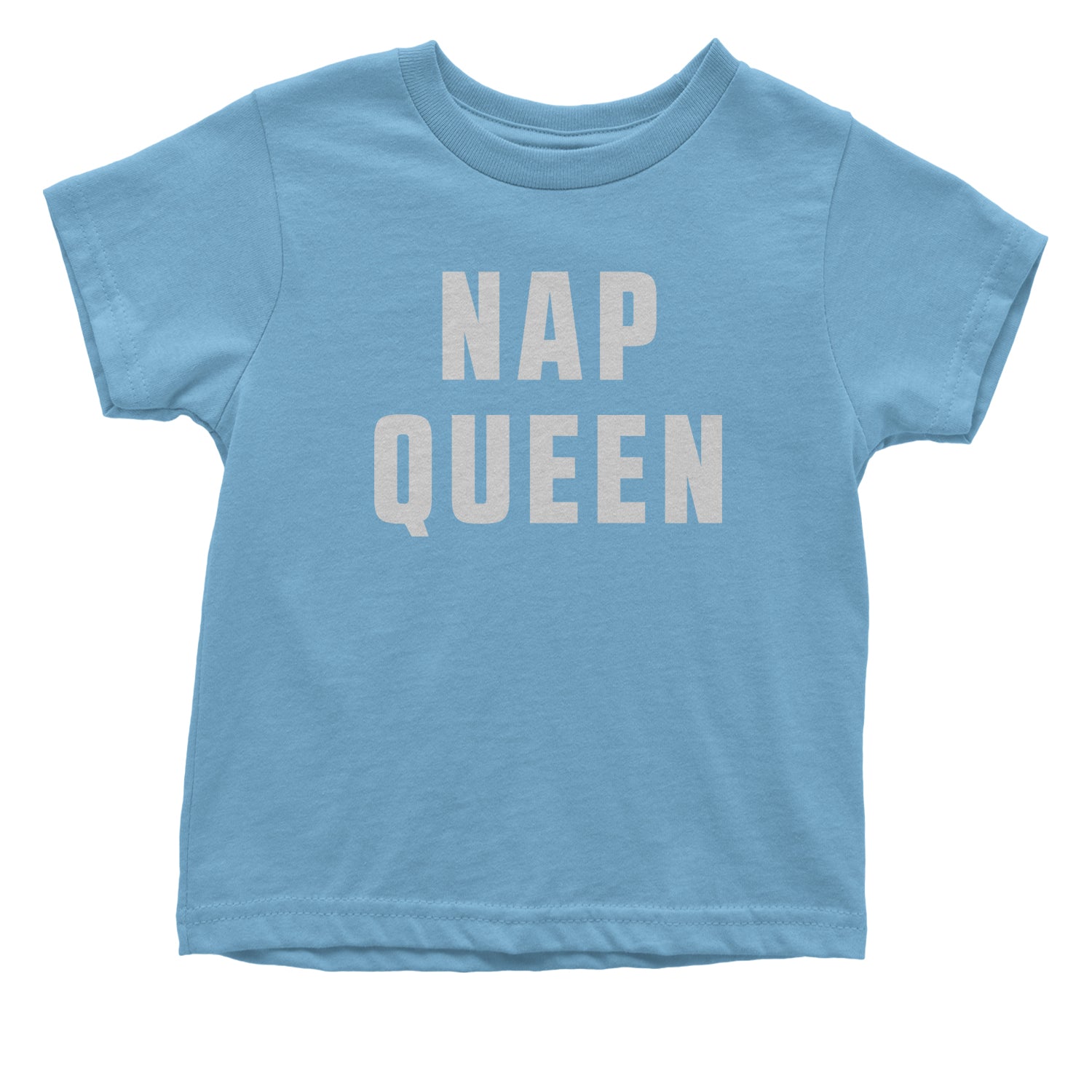 Nap Queen (White Print) Comfy Top For Lazy Days Toddler T-Shirt all, day, function, lazy, nap, pajamas, queen, siesta, sleep, tired, to, too by Expression Tees
