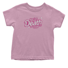 Now I am Become Death Barbenheimer Infant One-Piece Romper Bodysuit or Toddler T-shirt