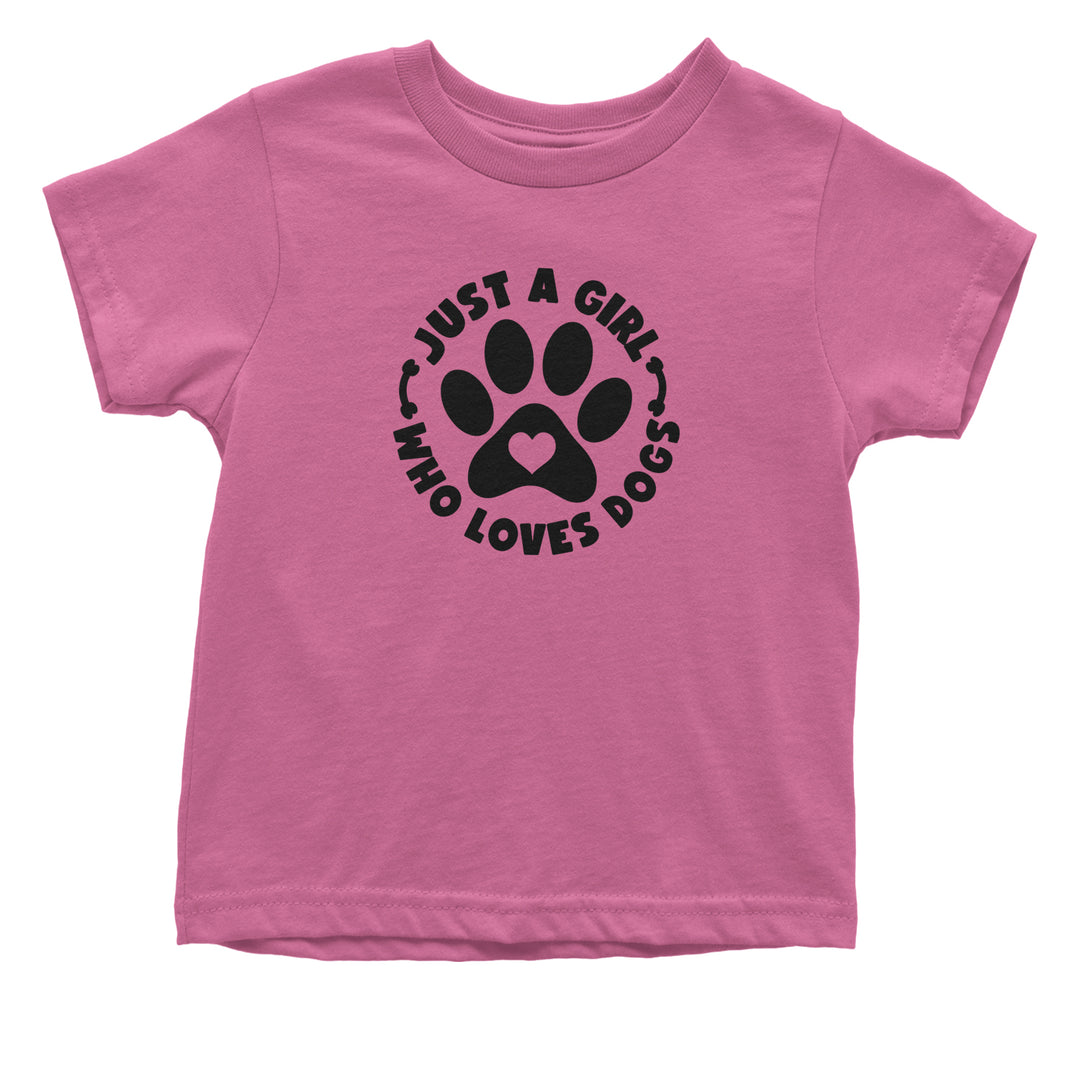 Toddler Cotton Jersey T-Shirt featuring a paw print with a heart and the words "Just A Girl Who Loves DOGS"