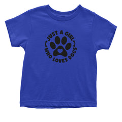Dogs Just A Girl Who Loves DOGS Toddler T-Shirt dog, puppy, rescue by Expression Tees