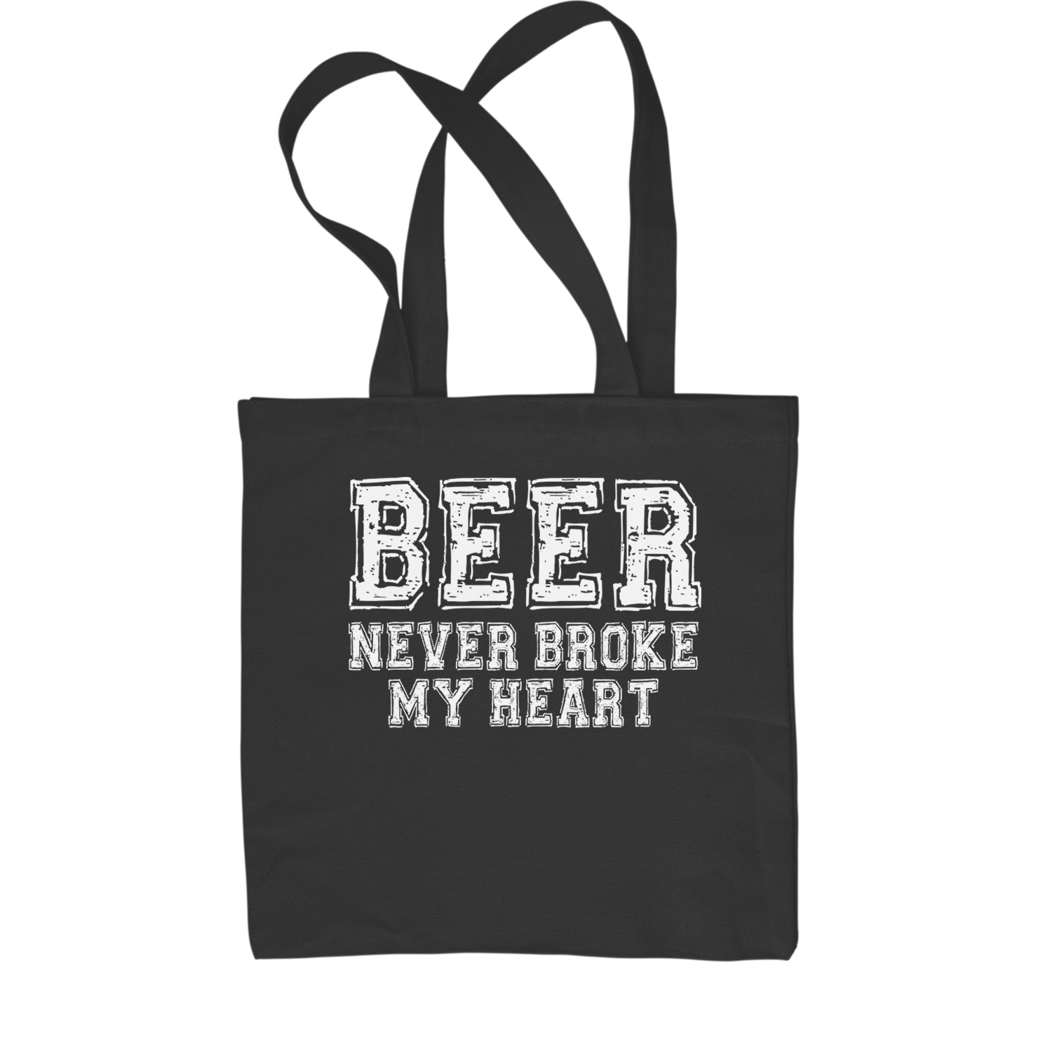 Beer Never Broke My Heart Funny Drinking Shopping Tote Bag