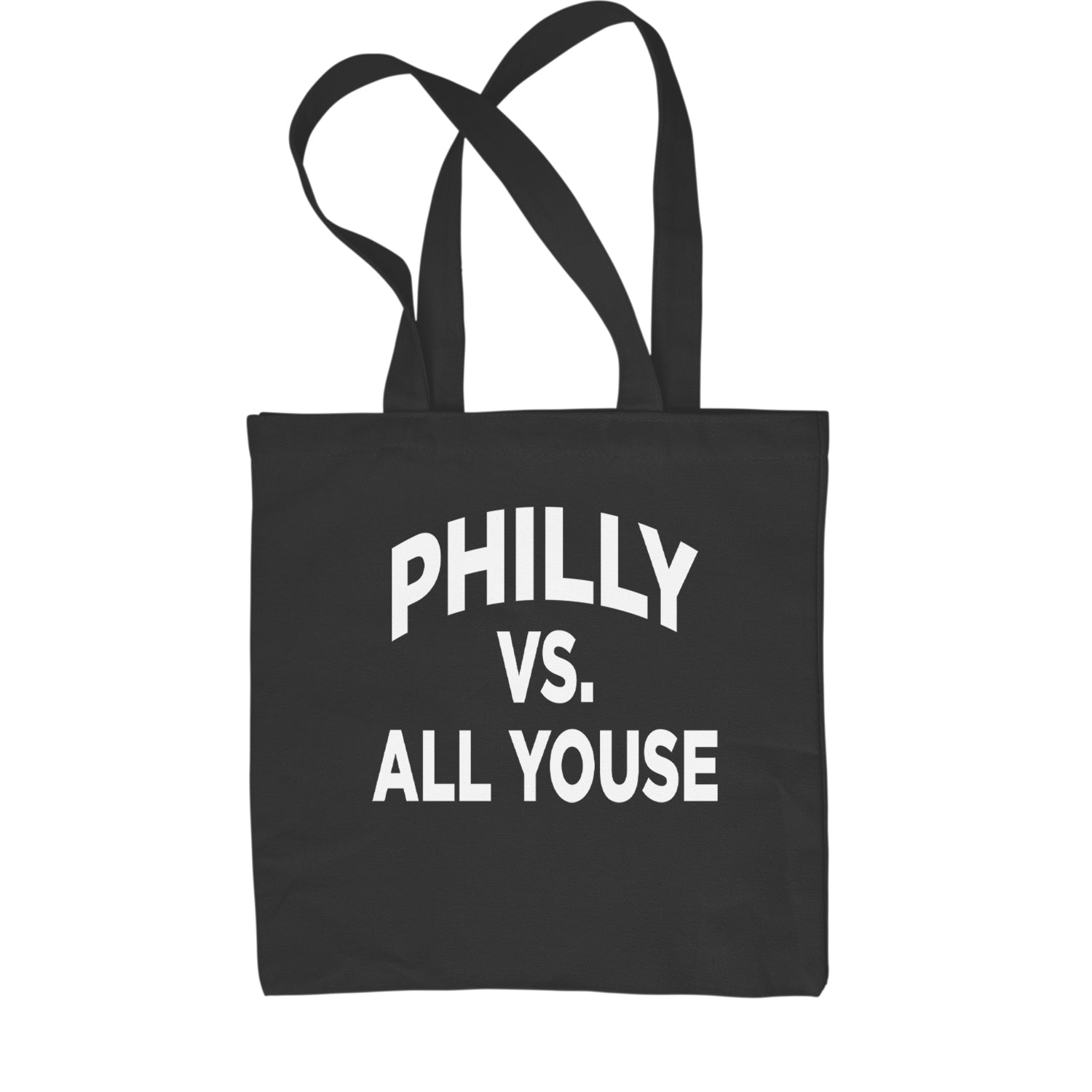 Philly Vs. All Youse Philly Thing Shopping Tote Bag
