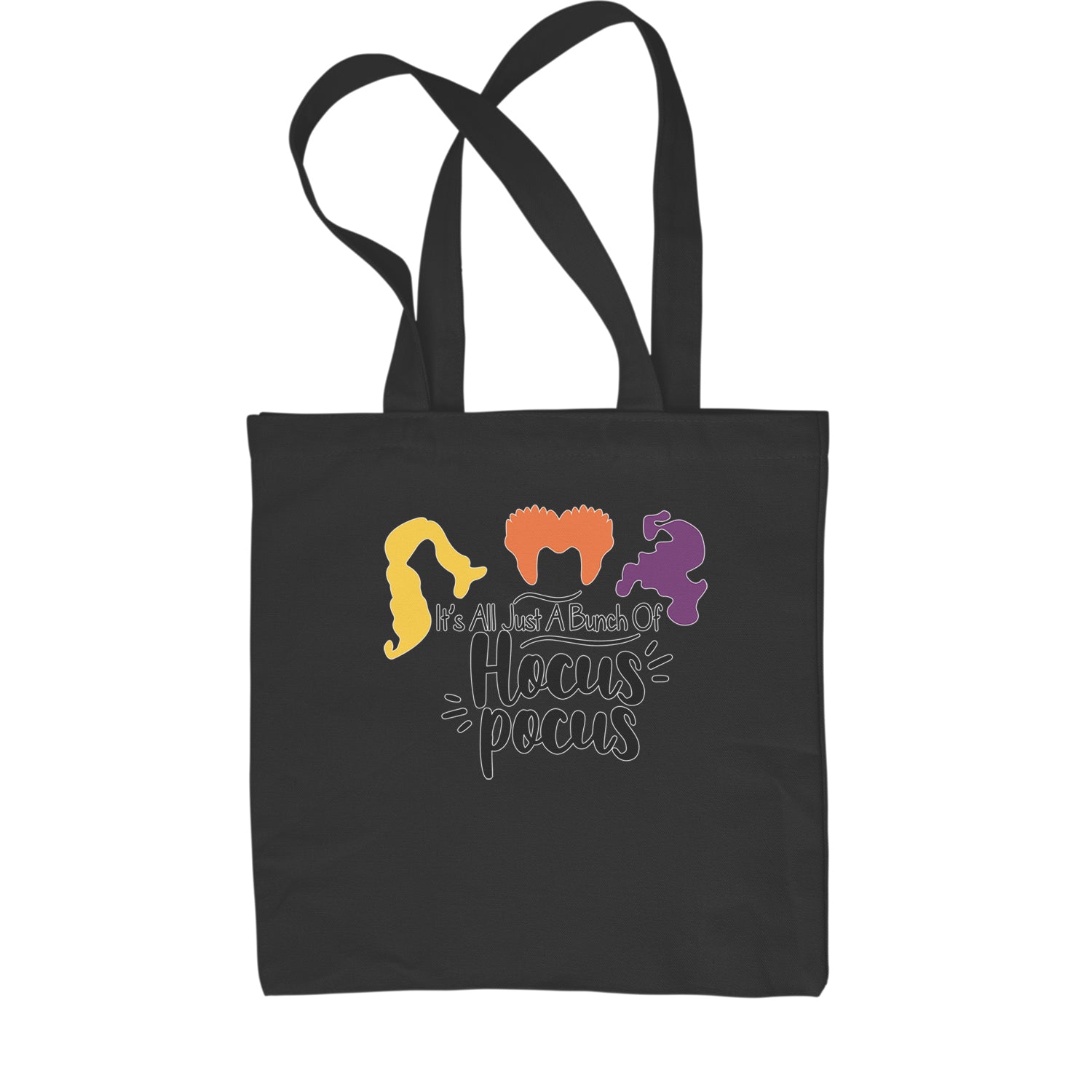 It's Just A Bunch Of Hocus Pocus Shopping Tote Bag descendants, enchanted, eve, hallows, hocus, or, pocus, sanderson, sisters, treat, trick, witches by Expression Tees
