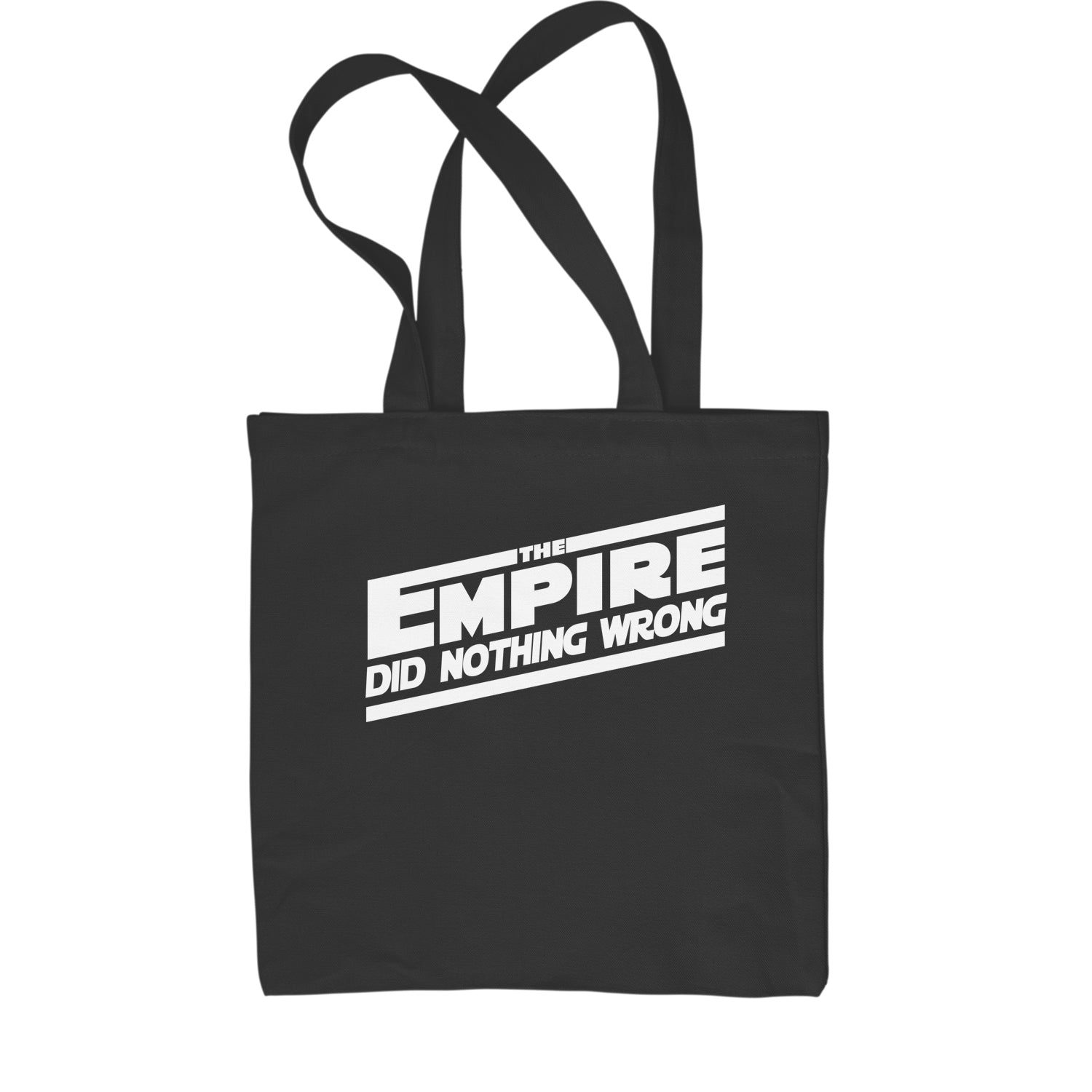 The Empire Did Nothing Wrong Shopping Tote Bag rebel, reddit, space, star, storm, subreddit, tropper, wars by Expression Tees
