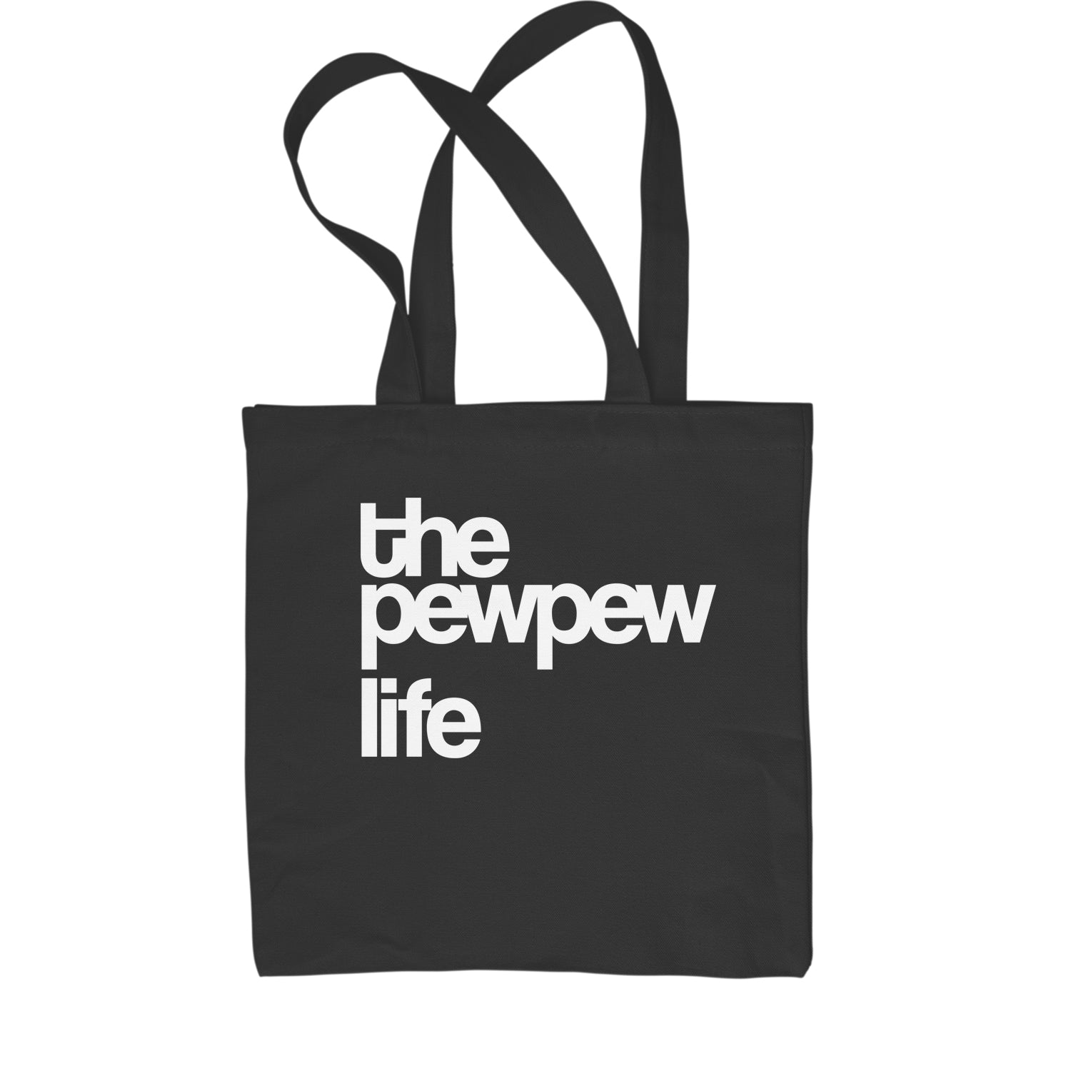 The PewPew Pew Pew Life Gun Rights Shopping Tote Bag #expressiontees by Expression Tees