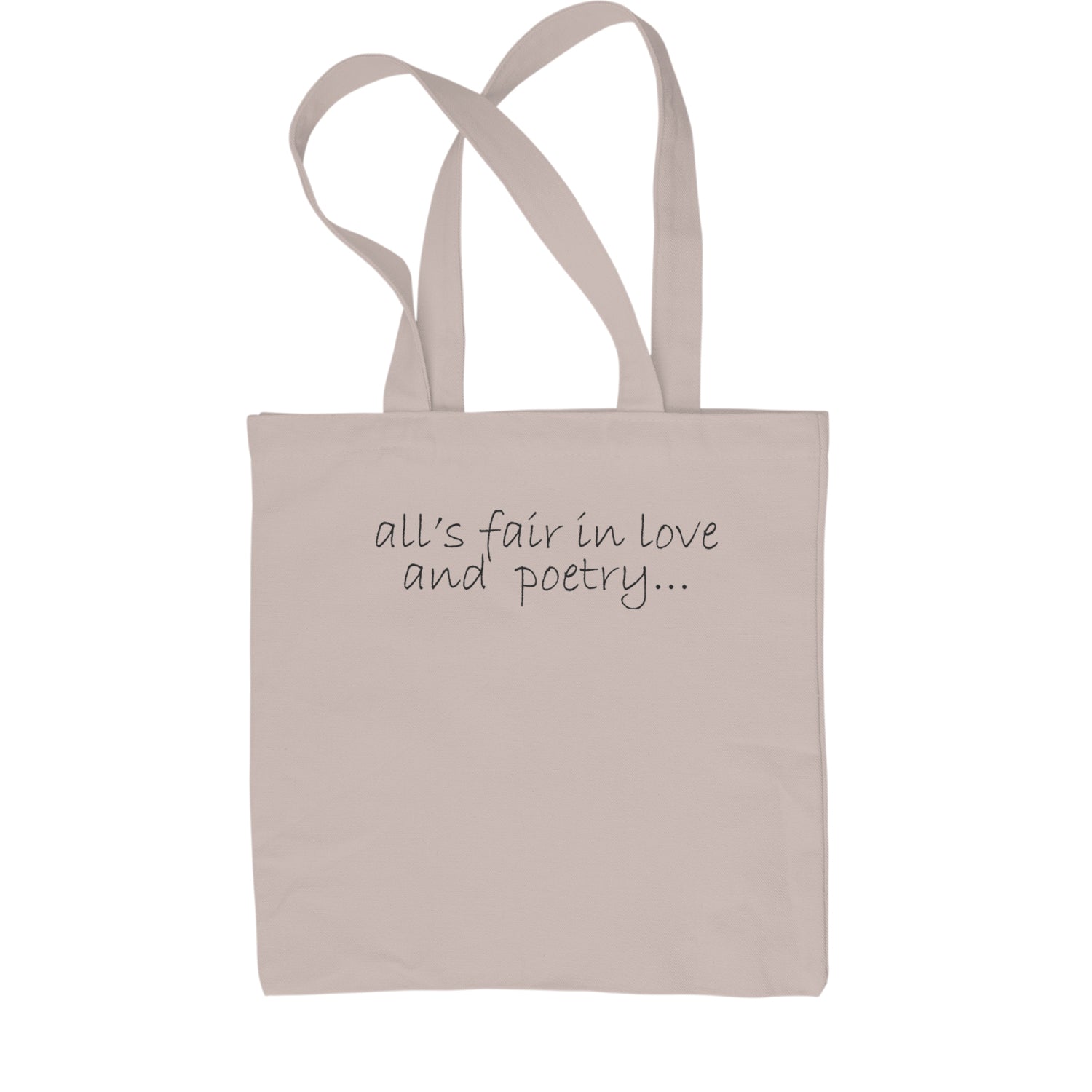 All's Fair In Love And Poetry TTPD Poets Department Shopping Tote Bag