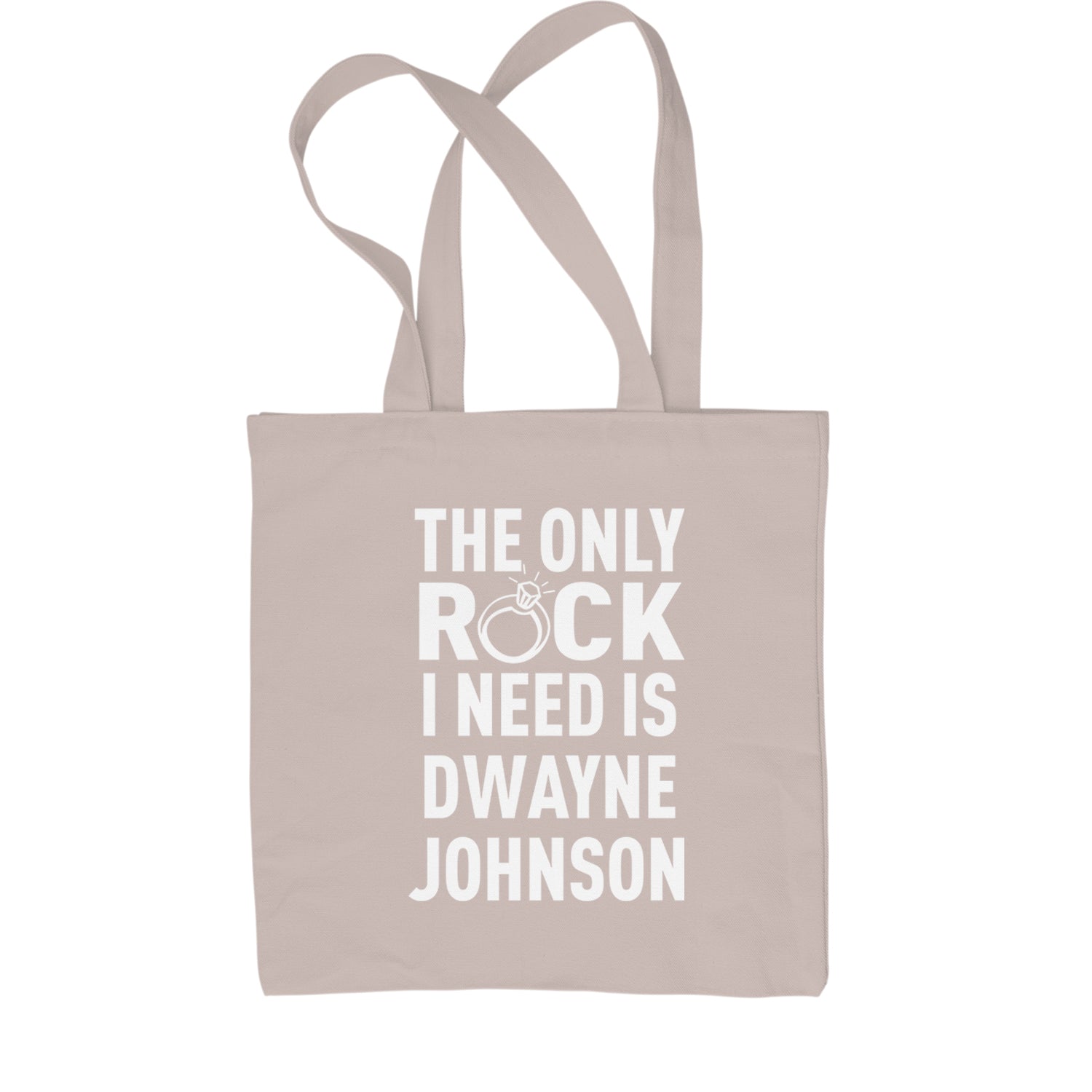 The Only Rock I Need Is Dwayne Johnson Shopping Tote Bag dwayne, johnson, marry, me, ring, rock, the, wedding by Expression Tees