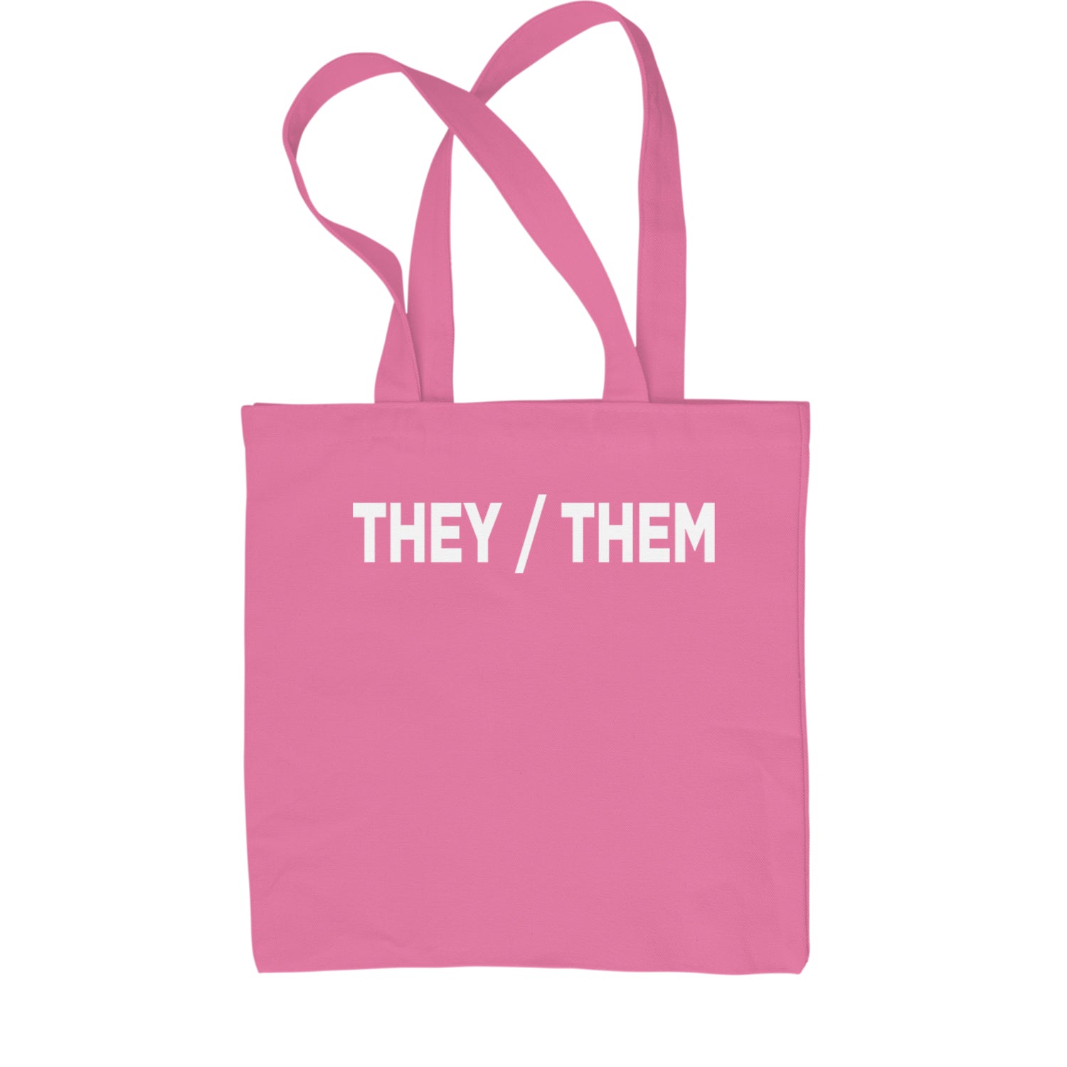 They Them Gender Pronouns Diversity and Inclusion Shopping Tote Bag binary, civil, gay, he, her, him, nonbinary, pride, rights, she, them, they by Expression Tees