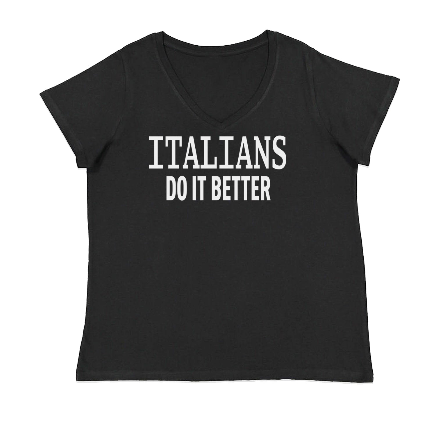 Italians Do It Better 80's Retro Celebration Womens Plus Size V-Neck T-shirt