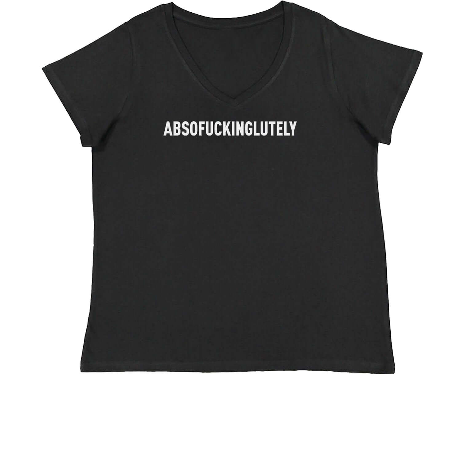 Abso f-cking lutely Womens Plus Size V-Neck T-shirt funny, shirt by Expression Tees