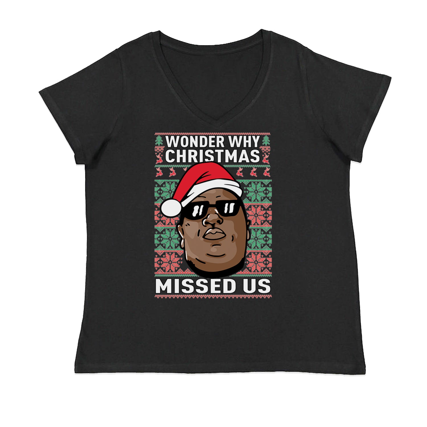 Wonder Why Christmas Missed Us Ugly Christmas Womens Plus Size V-Neck T-shirt