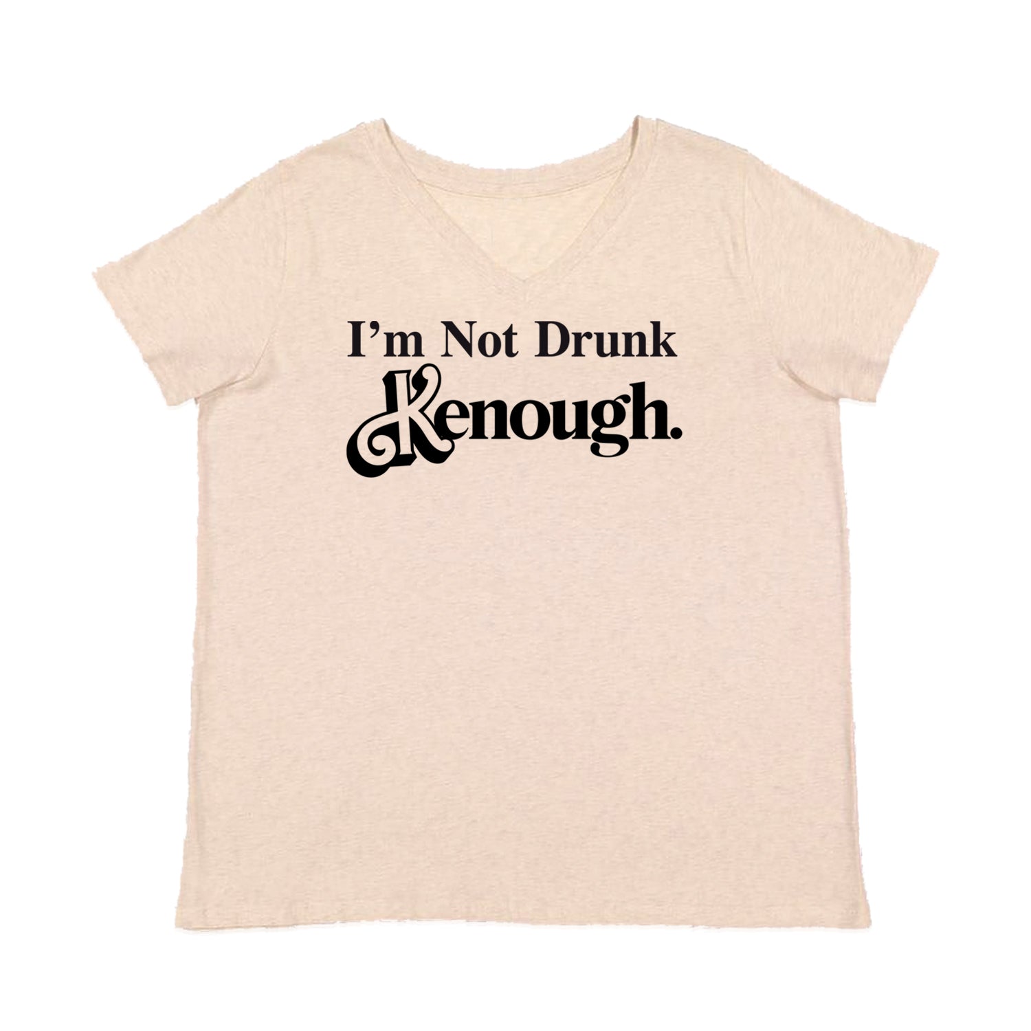 I'm Not Drunk Kenough Barbenheimer Womens Plus Size V-Neck T-shirt