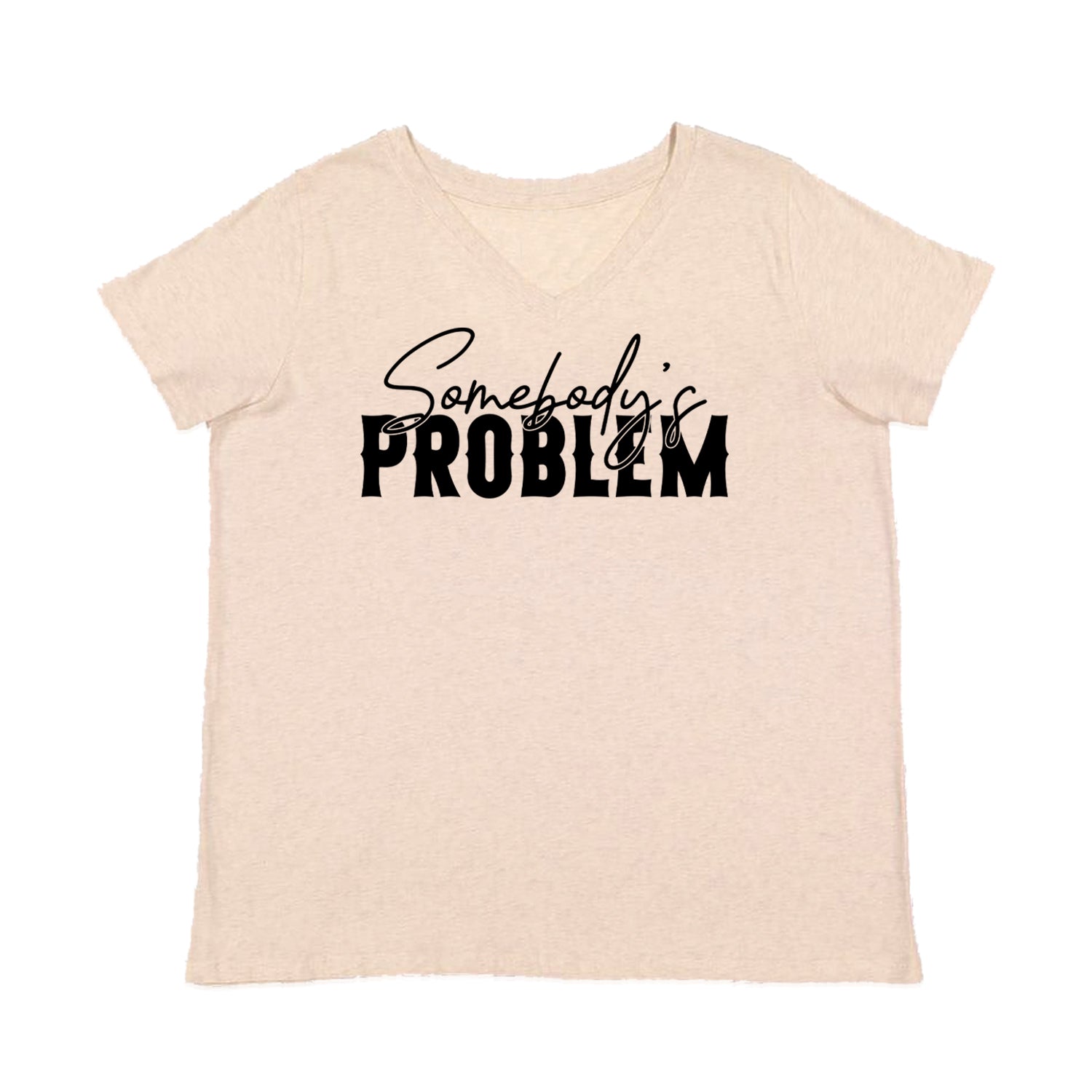 Somebody's Problem Country Music Western Womens Plus Size V-Neck T-shirt