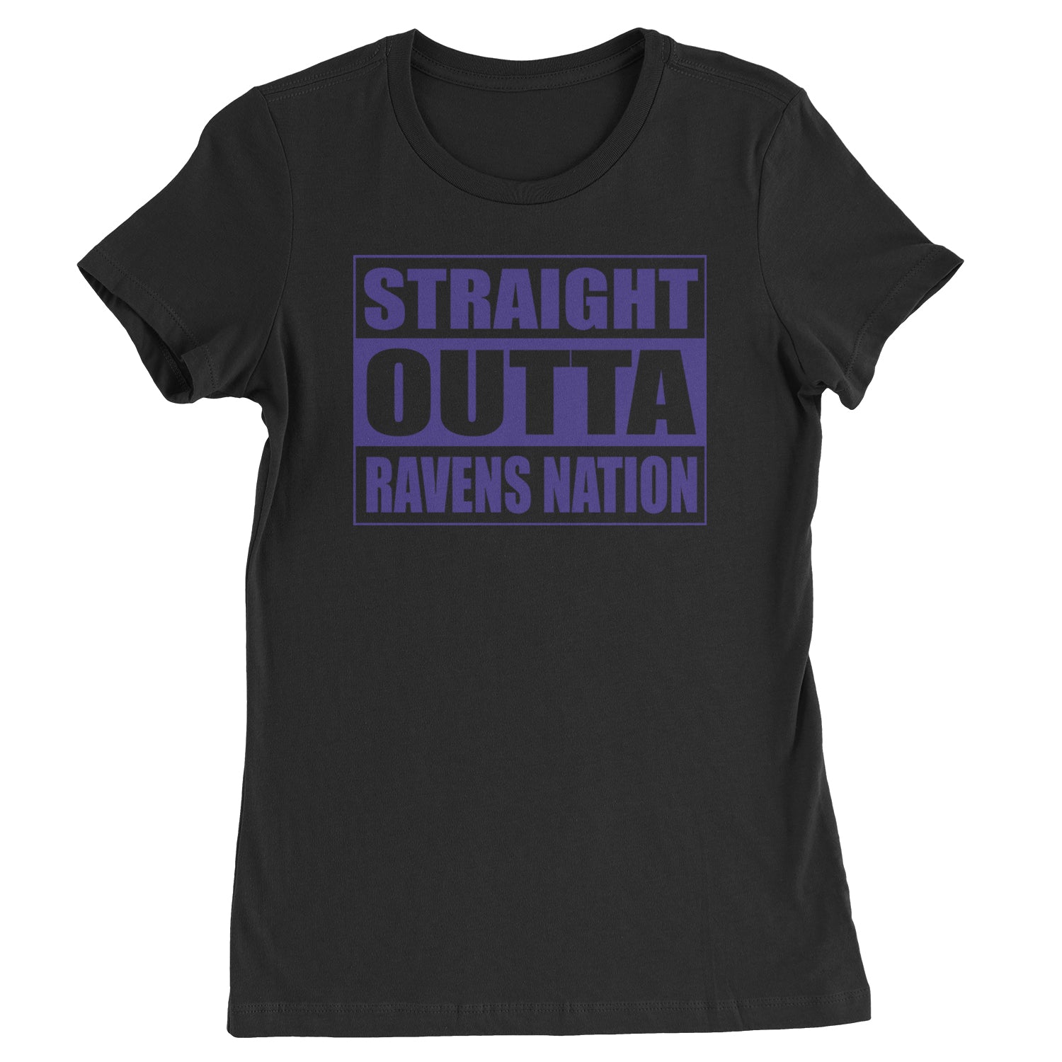 Straight Outta Ravens Nation Womens T-shirt
