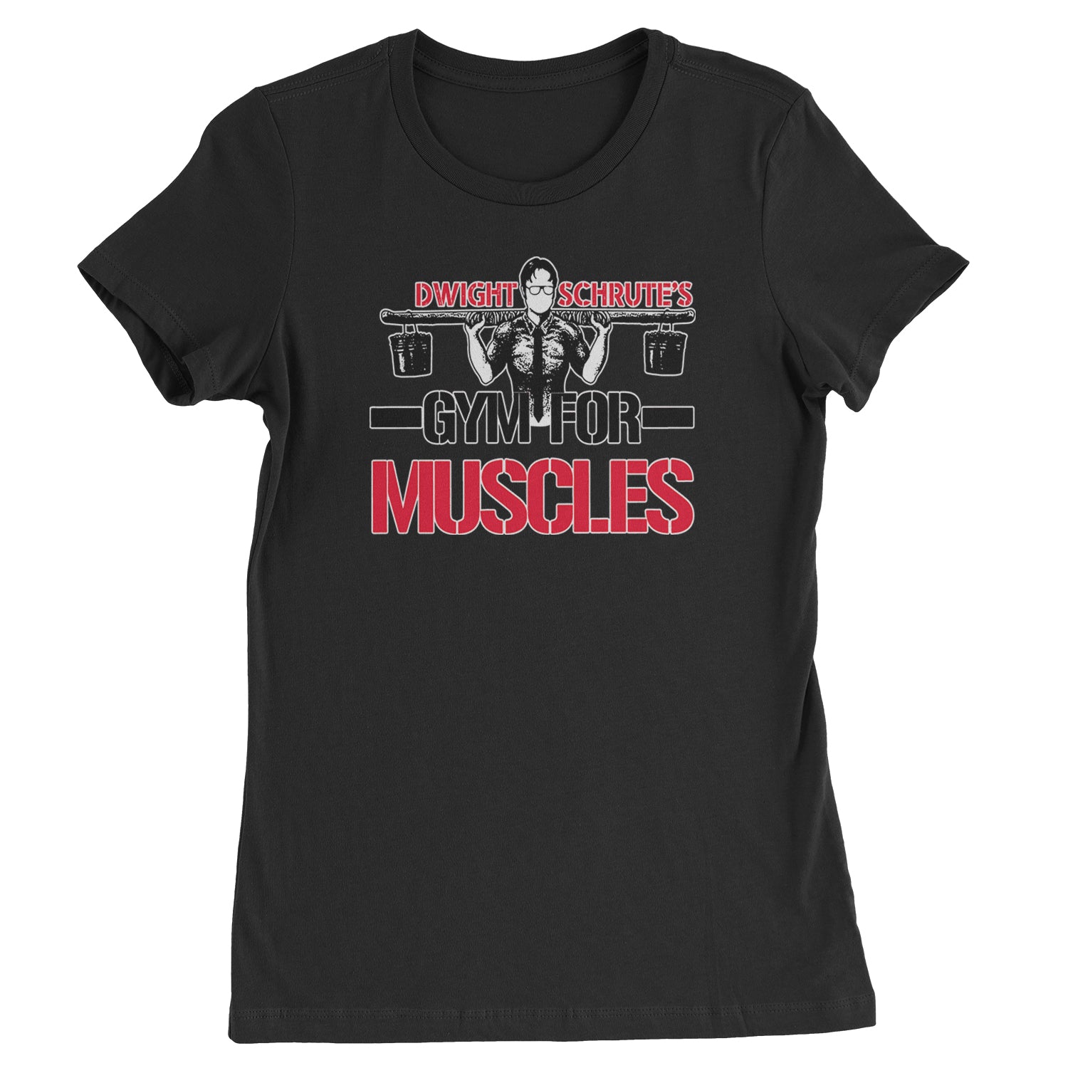 Dwight Schrute Gym For Muscles Office Workout Womens T-shirt