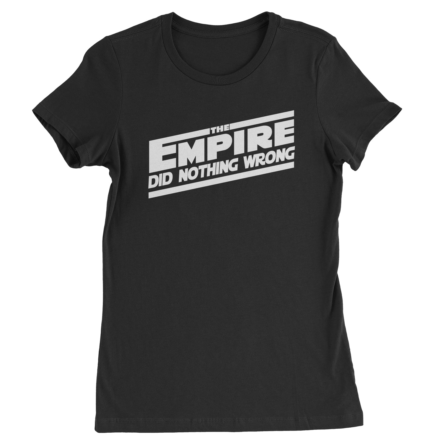 The Empire Did Nothing Wrong Womens T-shirt rebel, reddit, space, star, storm, subreddit, tropper, wars by Expression Tees
