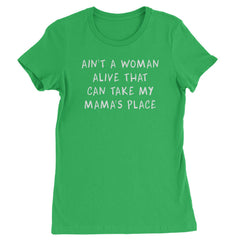 Ain't A Woman Alive That Can Take My Mama's Place Womens T-shirt 2pac, bear, day, mama, mom, mothers, shakur, tupac by Expression Tees