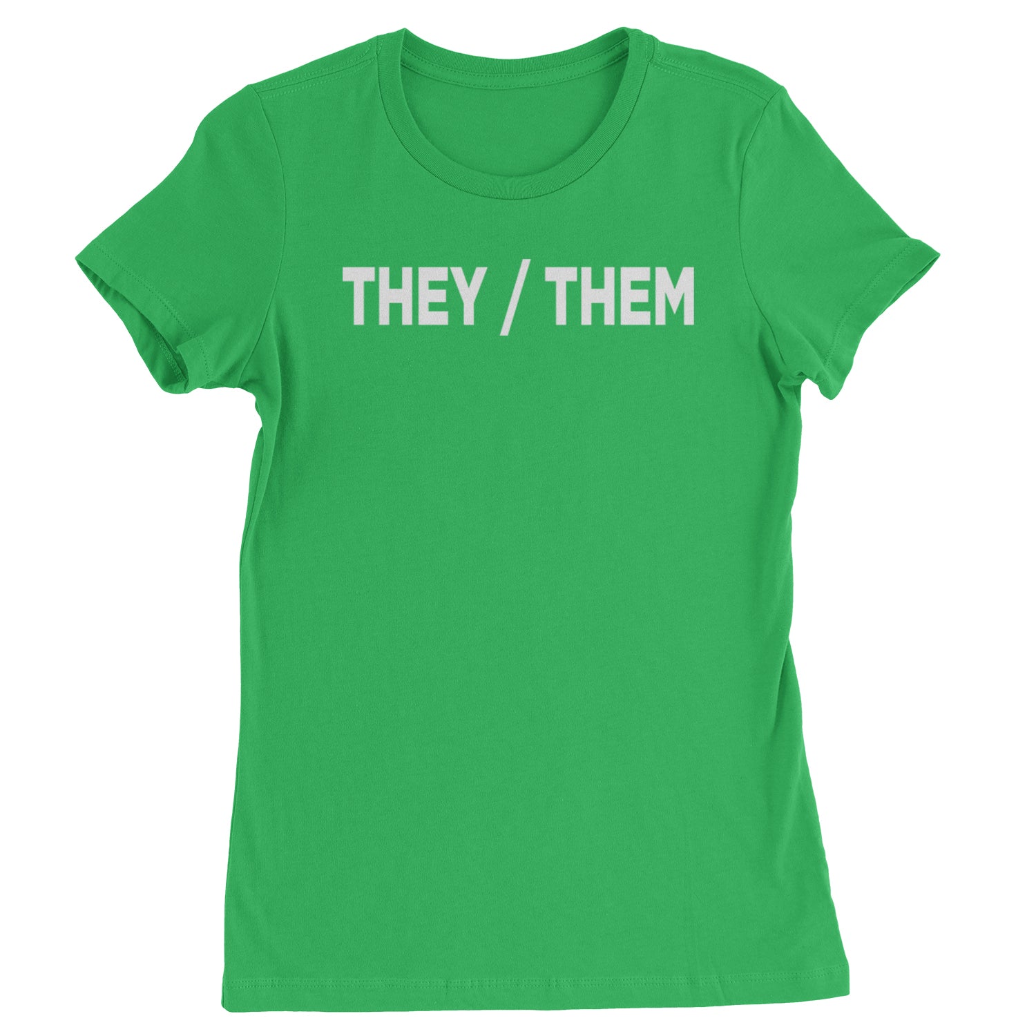 They Them Gender Pronouns Diversity and Inclusion Womens T-shirt binary, civil, gay, he, her, him, nonbinary, pride, rights, she, them, they by Expression Tees